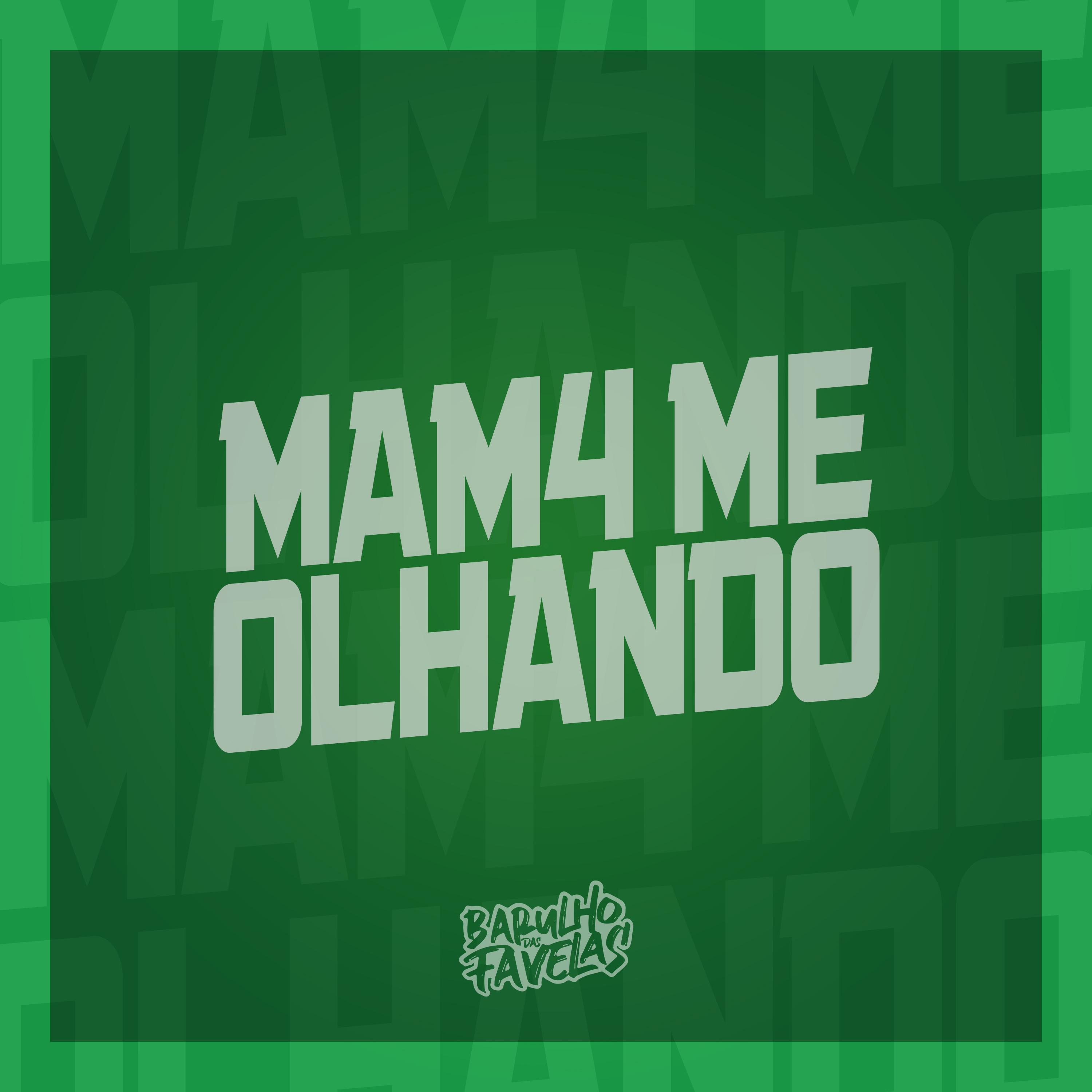 Постер альбома Mam4 Me Olhando