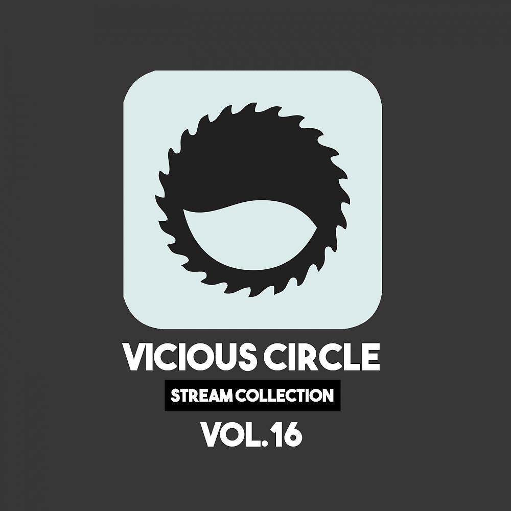 Постер альбома Vicious Circle: Stream Collection, Vol. 16