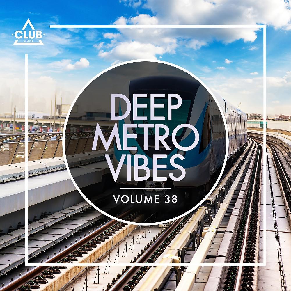 Постер альбома Deep Metro Vibes, Vol. 38