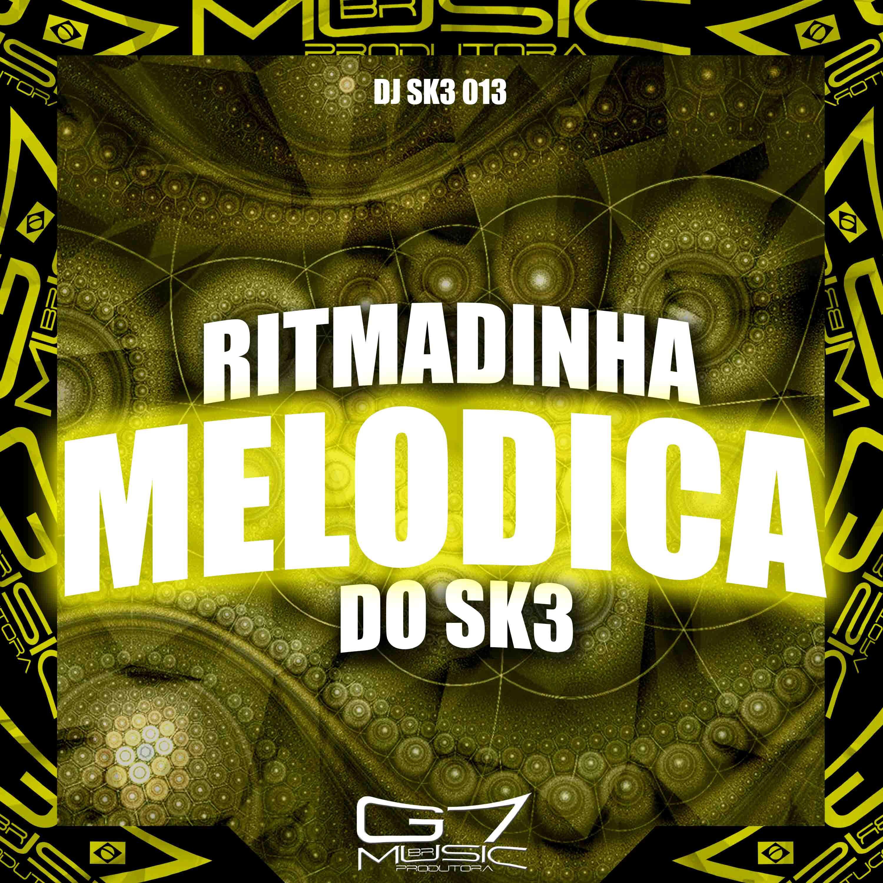 Постер альбома Ritmadinha Melodica do Sk3