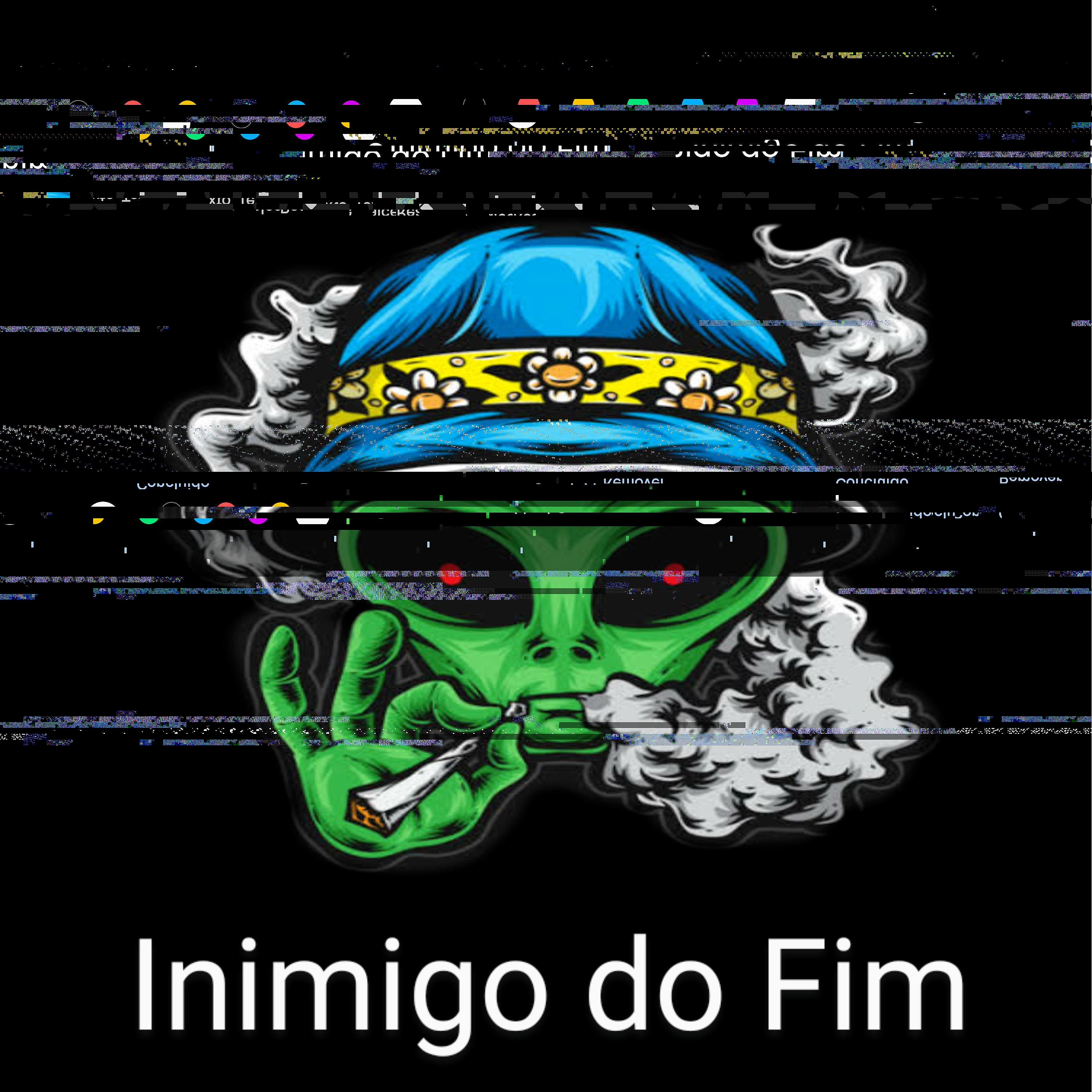 Постер альбома Inimigo do Fim