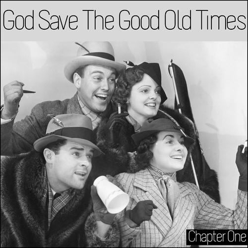 Постер альбома God Save the Good Old Times