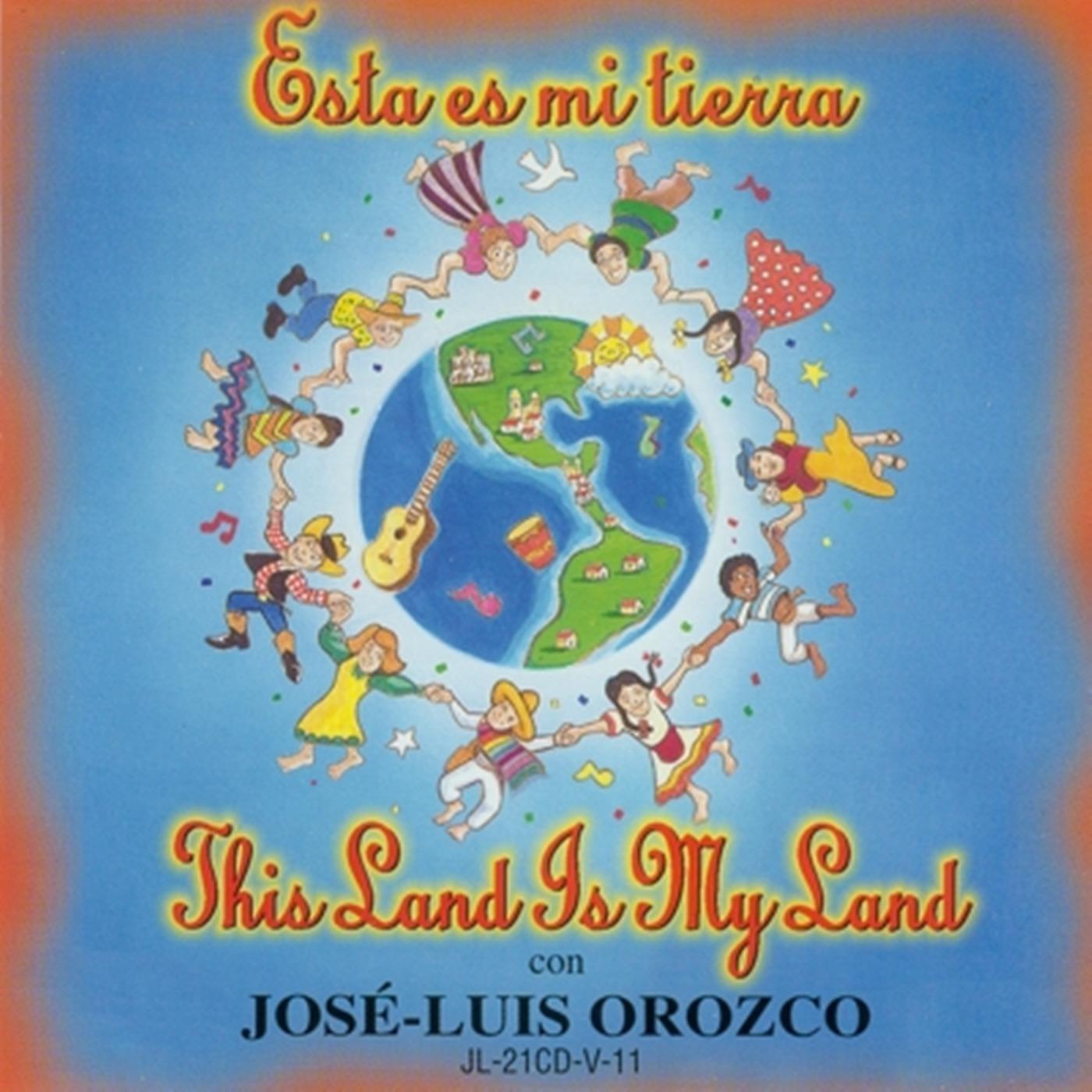 Постер альбома Esta Es Mi Tierra Con José-Luis Orozco