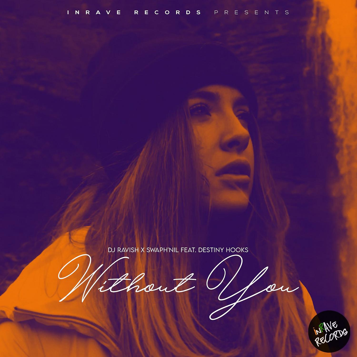 Постер альбома Without You (feat. Destiny Hooks)