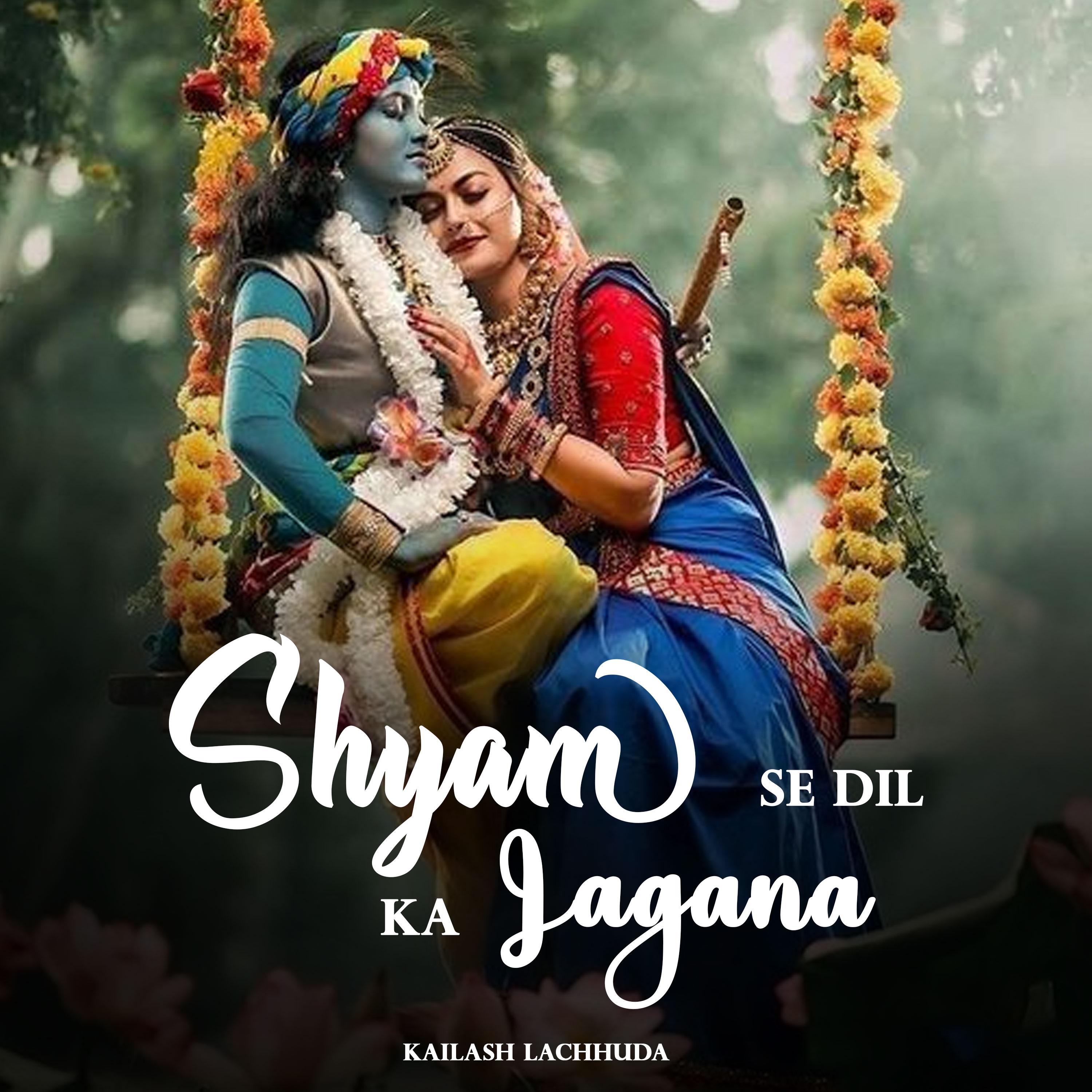 Постер альбома Shyam Se Dil Ka Lagana