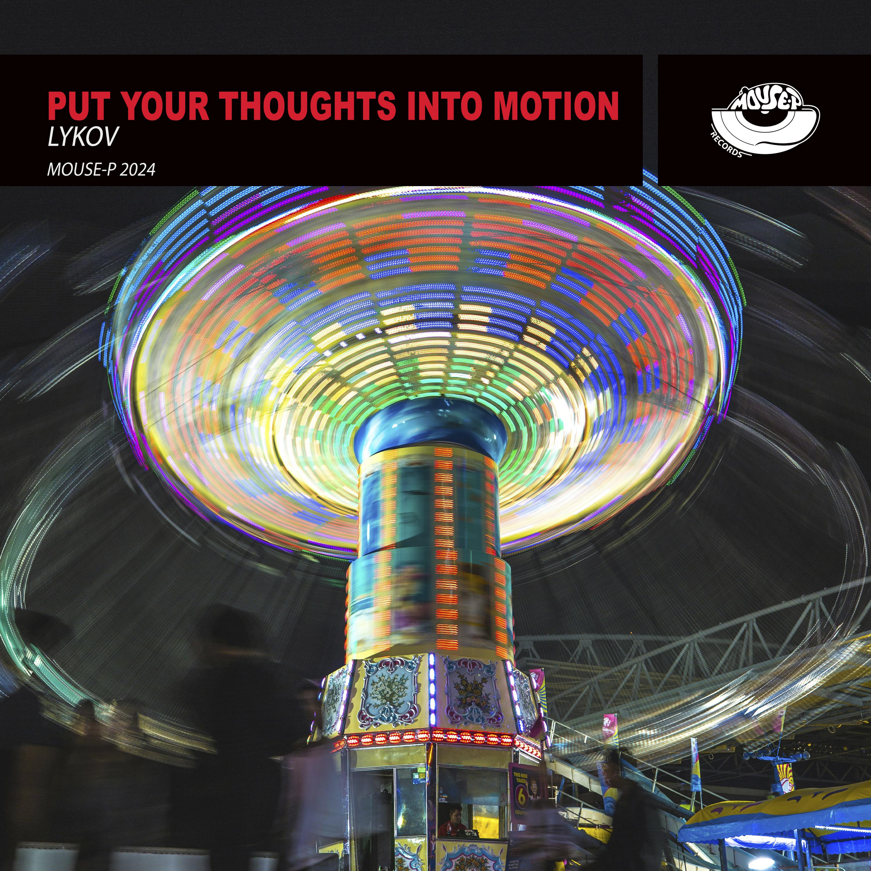 Постер альбома Put Your Thoughts Into Motion