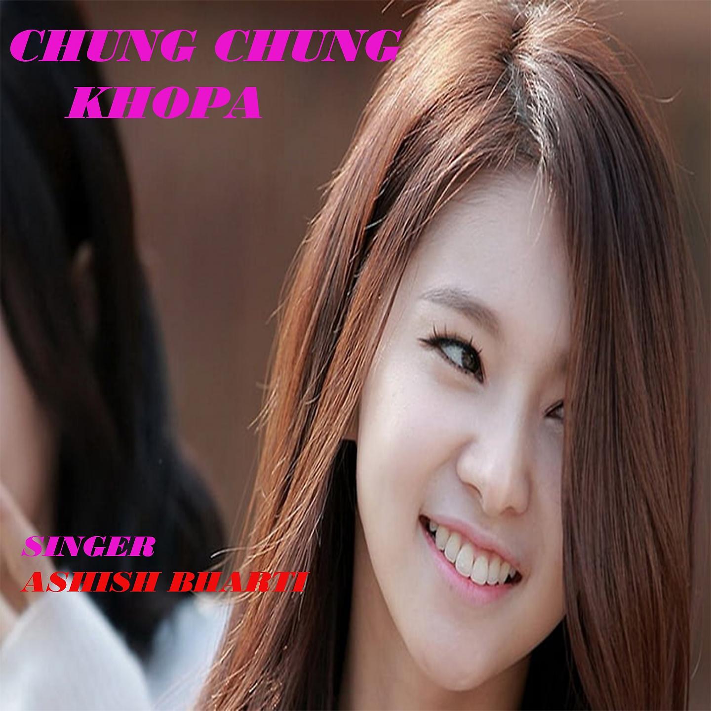 Постер альбома Chung Chung Khopa