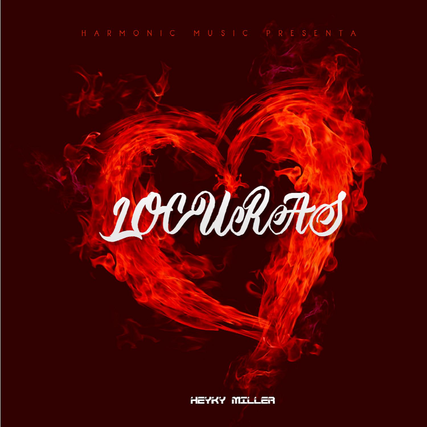 Постер альбома Locuras (feat. Heiky Miller)