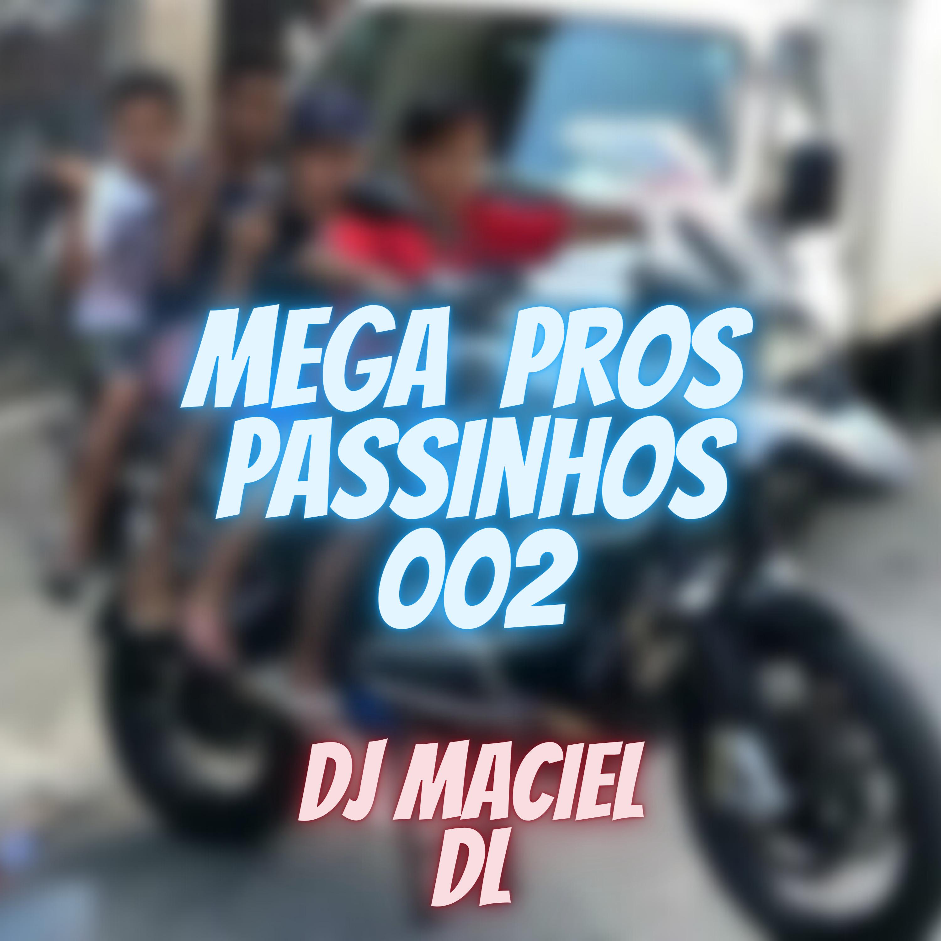 Постер альбома Mega Pros Passinhos 002