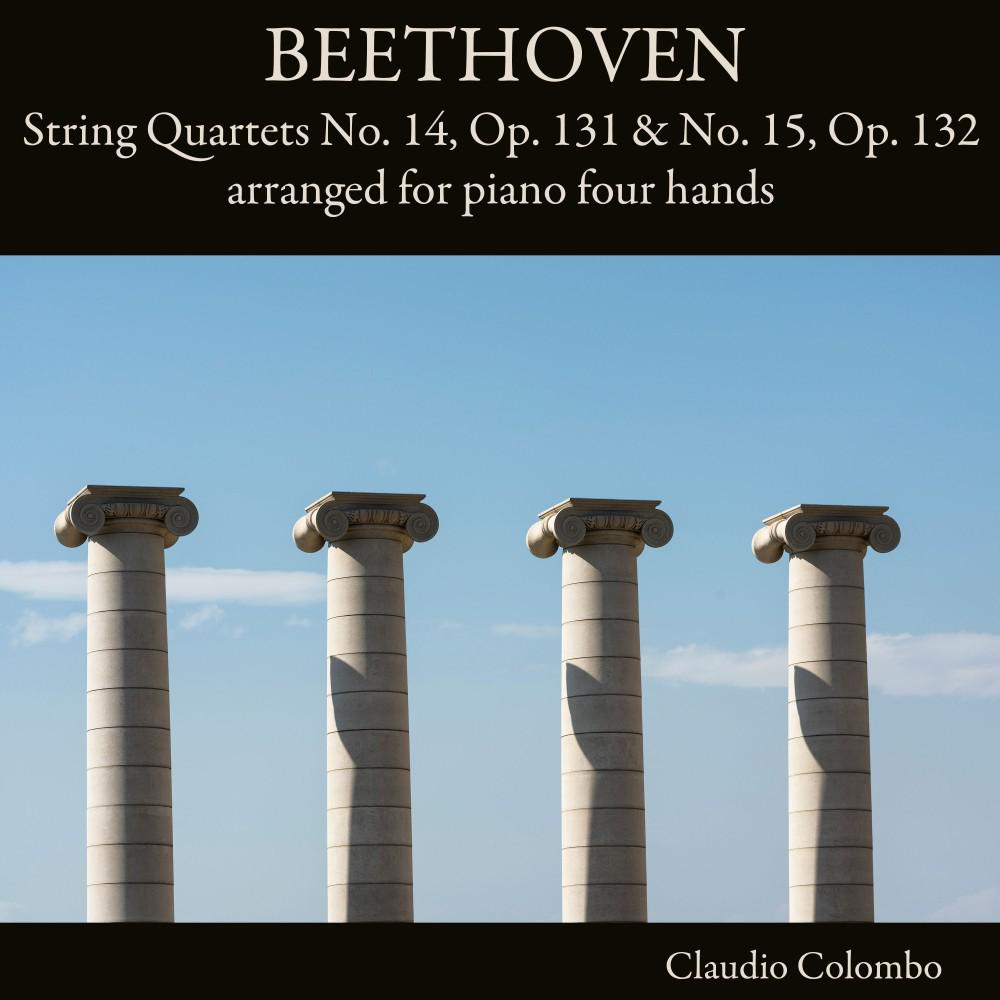 Постер альбома Beethoven: String Quartets No. 14, Op. 131 & No. 15, Op. 132 arranged for piano four Hands