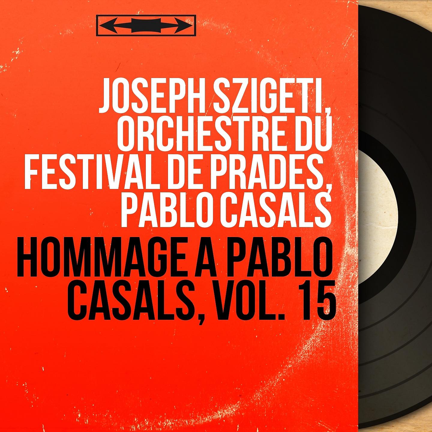 Постер альбома Hommage à Pablo Casals, vol. 15