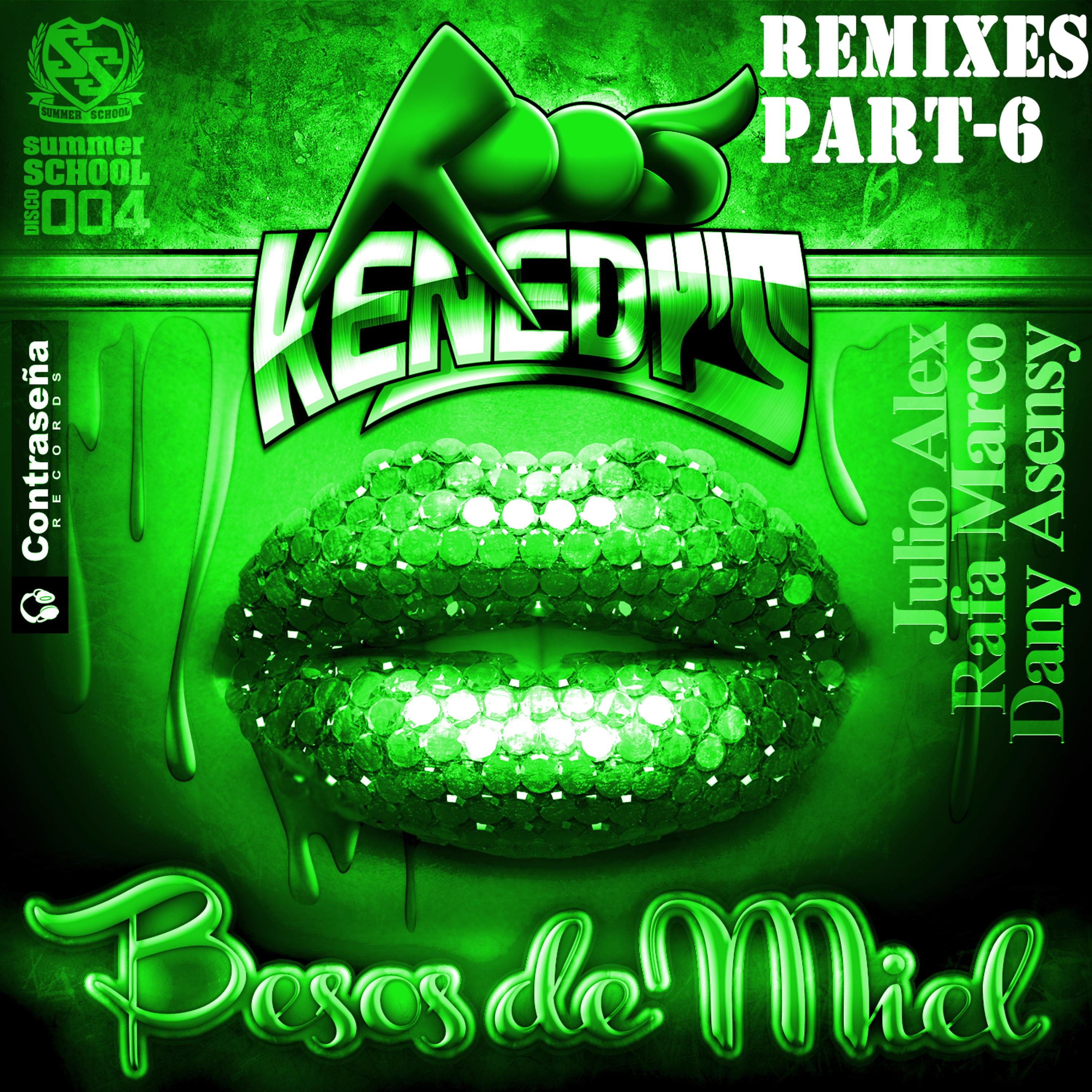 Постер альбома Besos de Miel (Remixes Pt. 6)