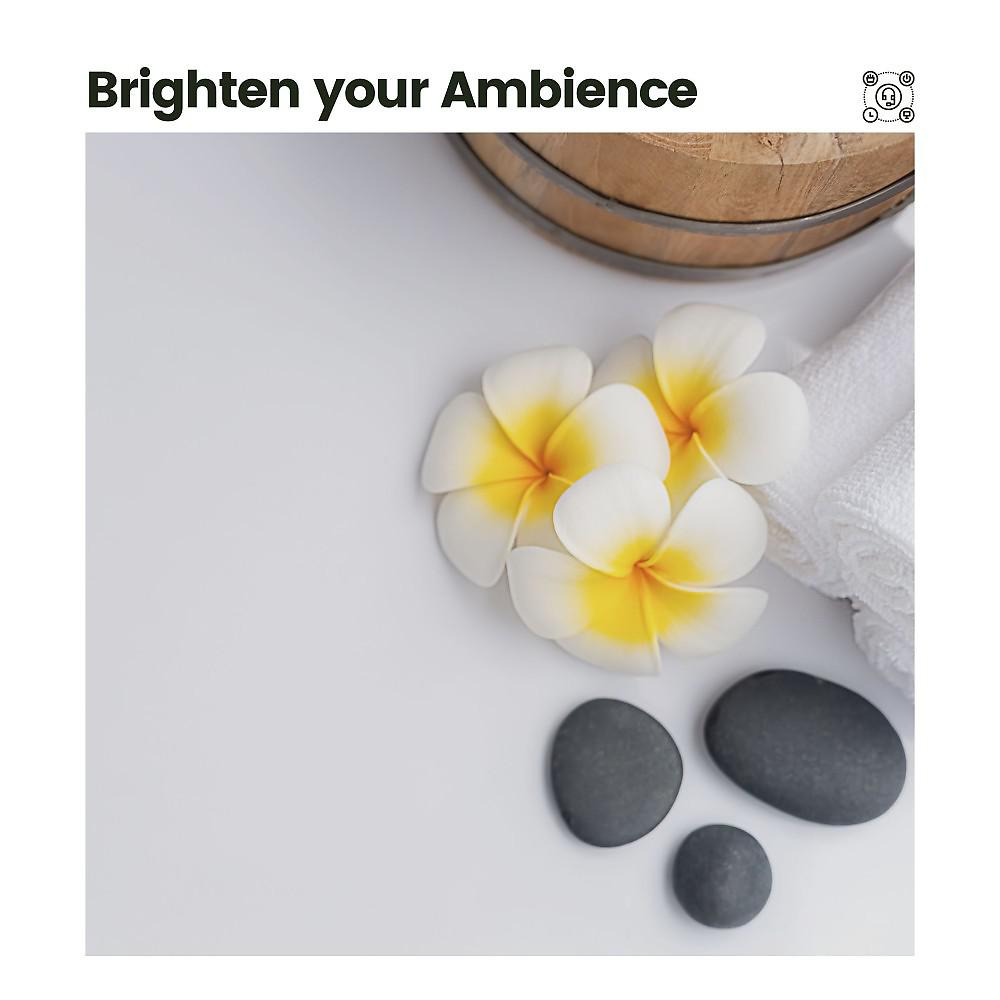 Постер альбома Brighten Your Ambience