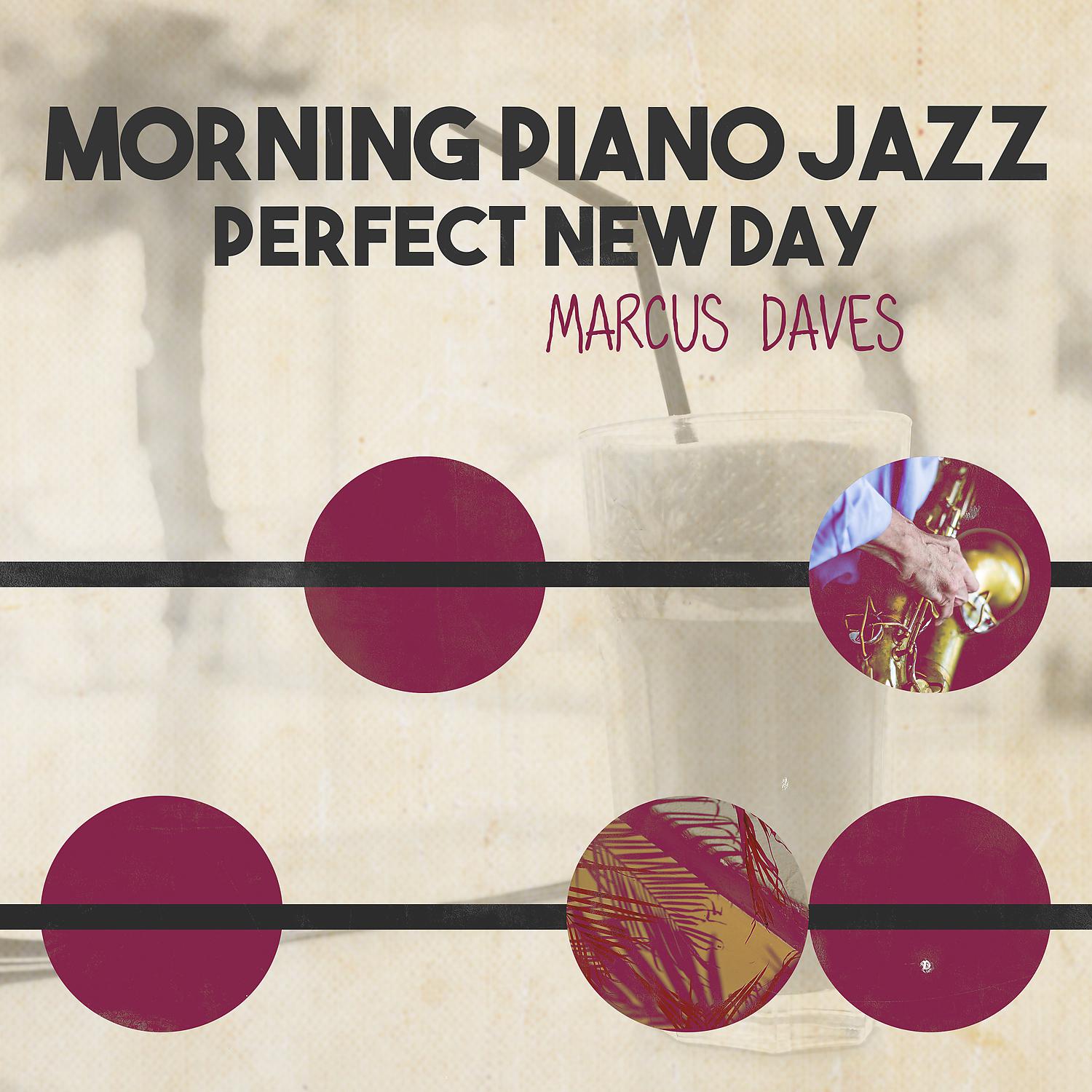 Постер альбома Morning Piano Jazz: Perfect New Day