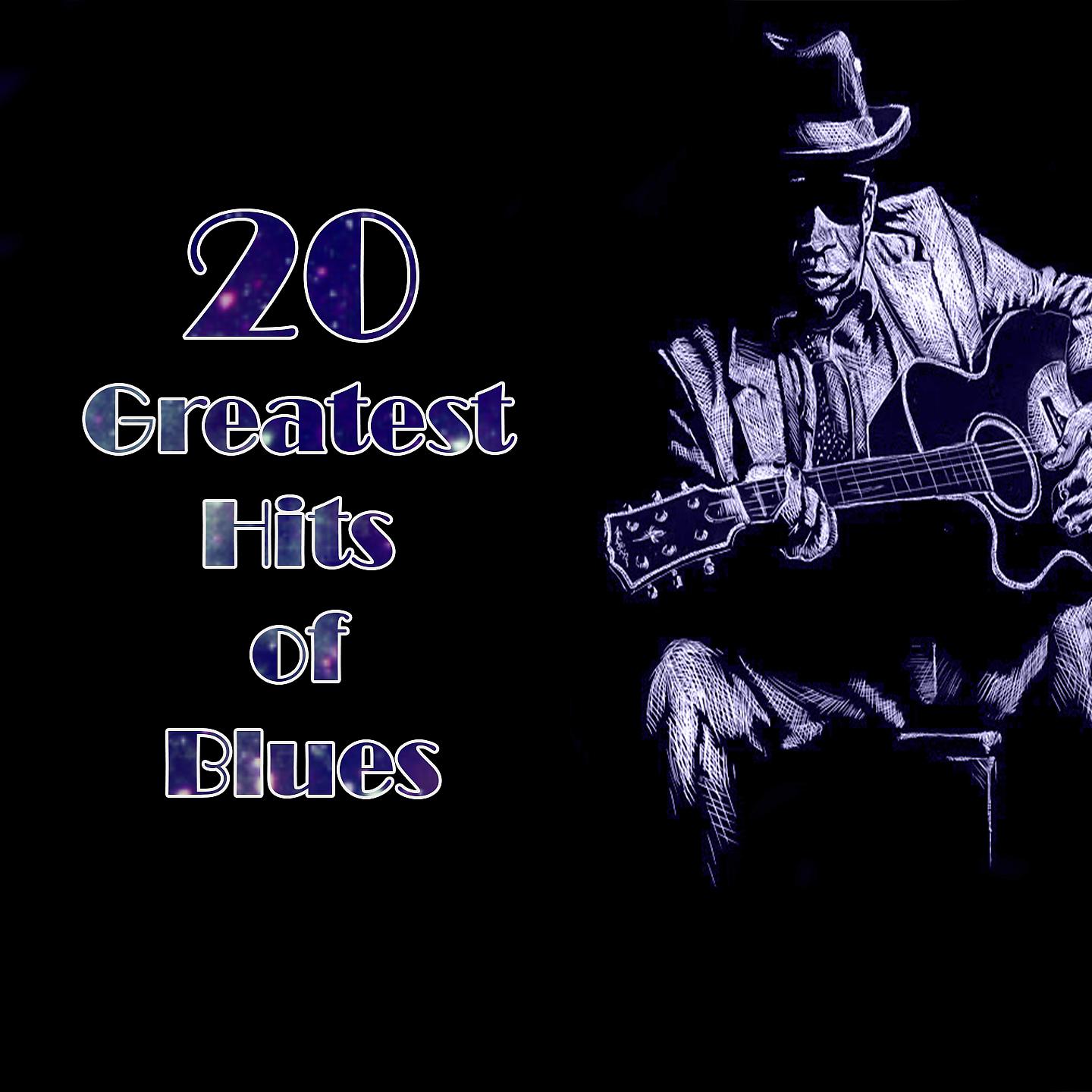 Постер альбома 20 Greatest Hits of Blues