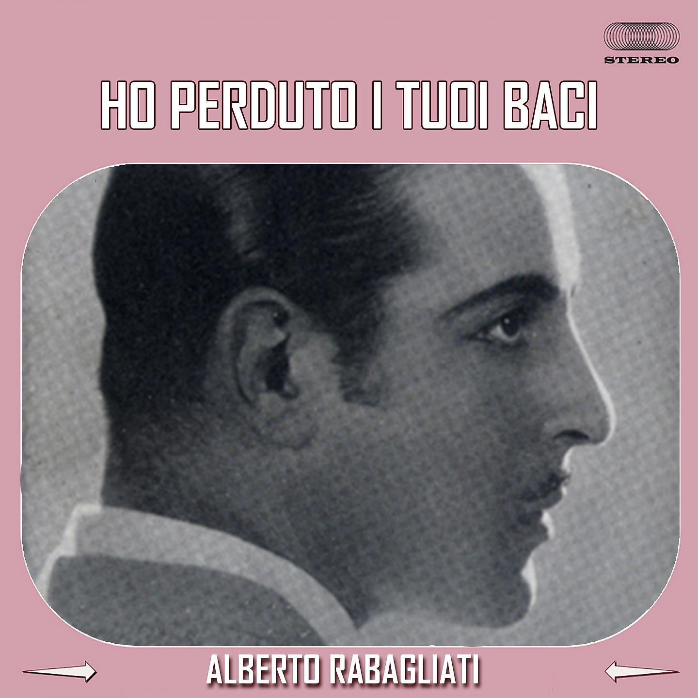 Постер альбома Ho Perduto I Tuoi Baci