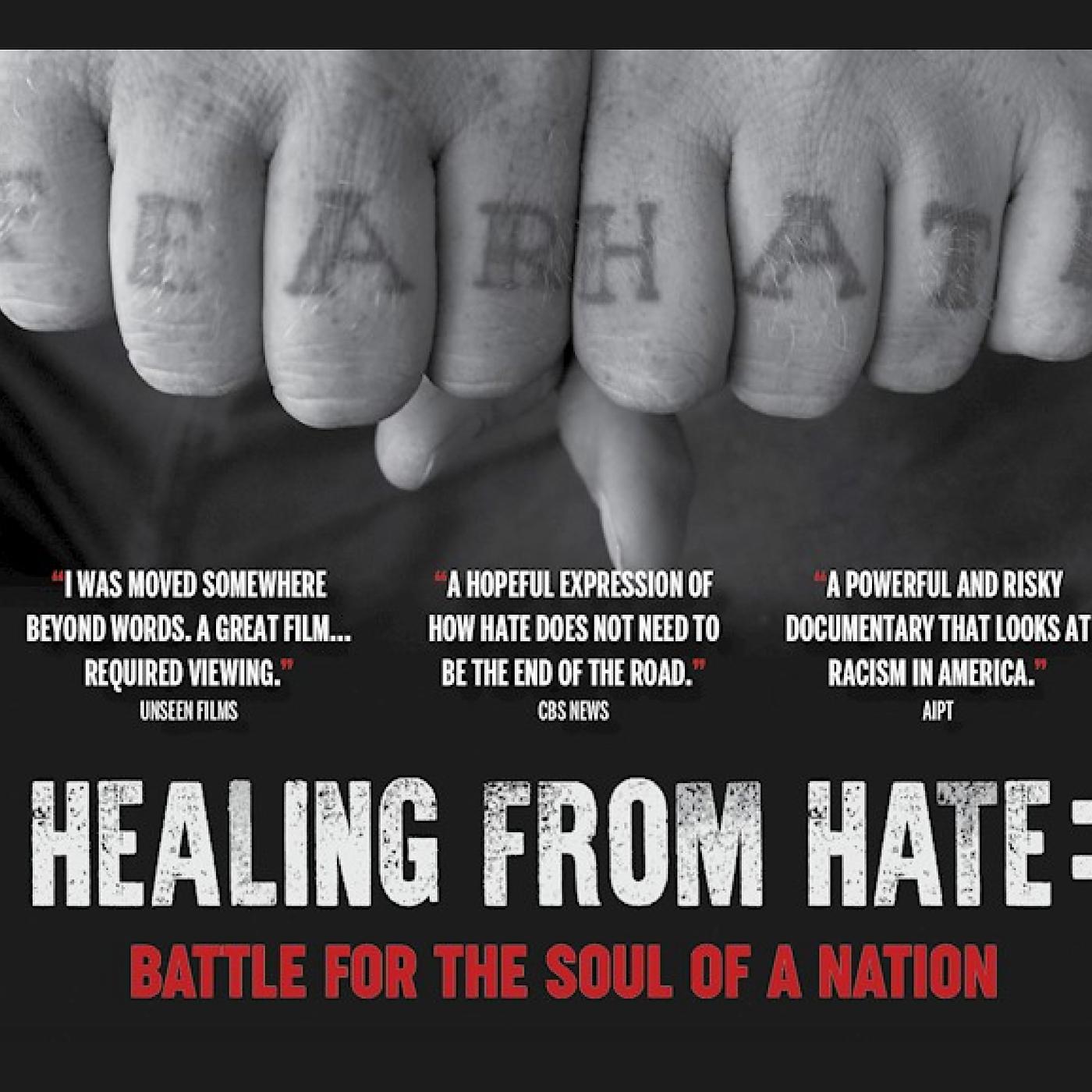 Постер альбома Healing from Hate, Battle for the Soul of a Nation (Original Motion Picture Soundtrack)