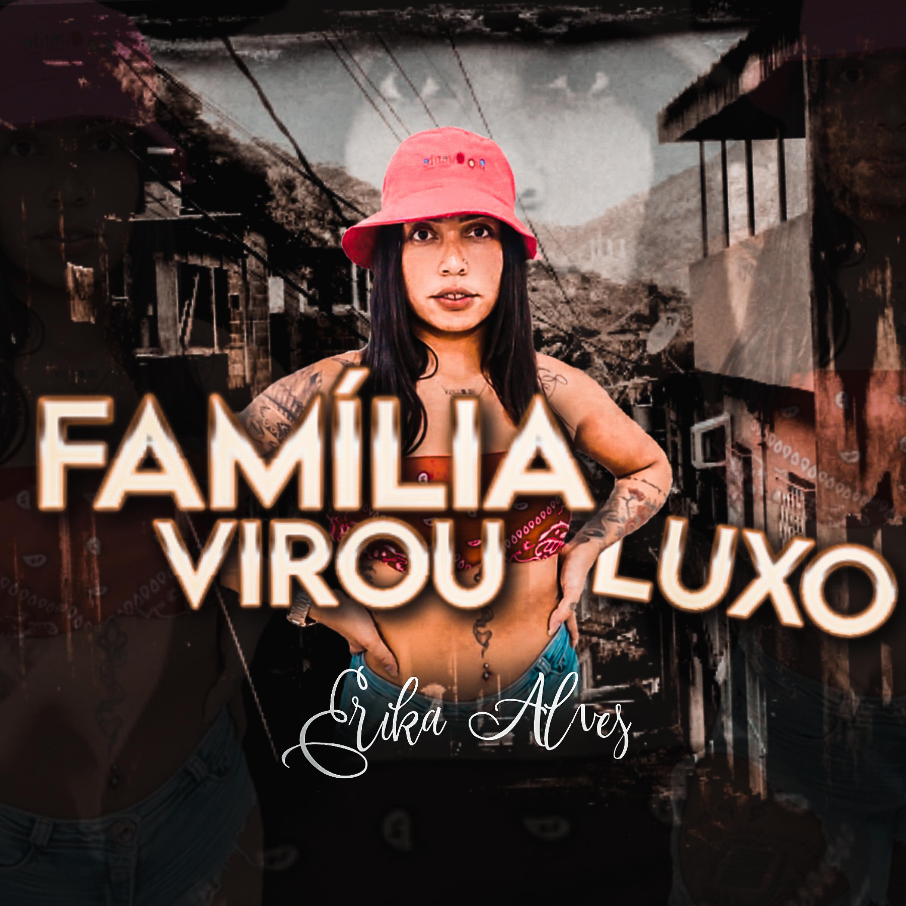 Постер альбома Família Virou Luxo