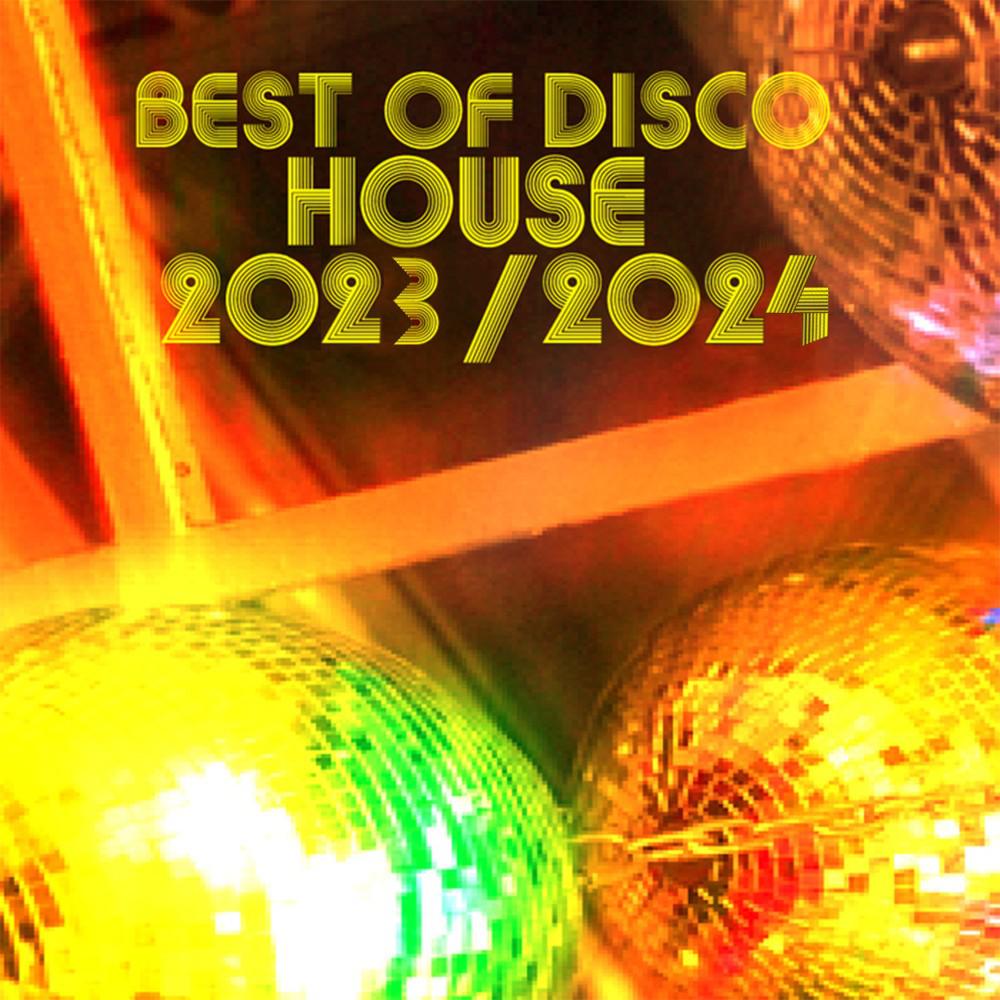 Постер альбома Best of Disco House 2023 - 2024