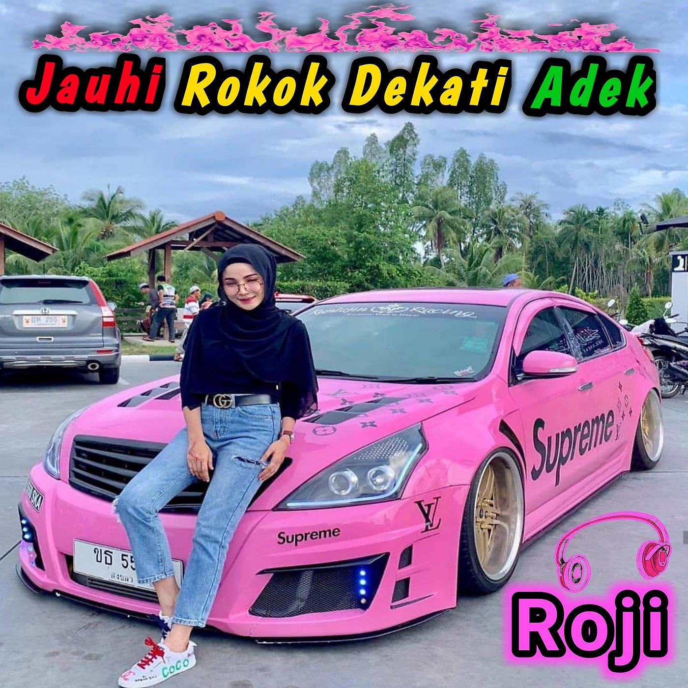 Постер альбома Jauhi Rokok Dekati Adek
