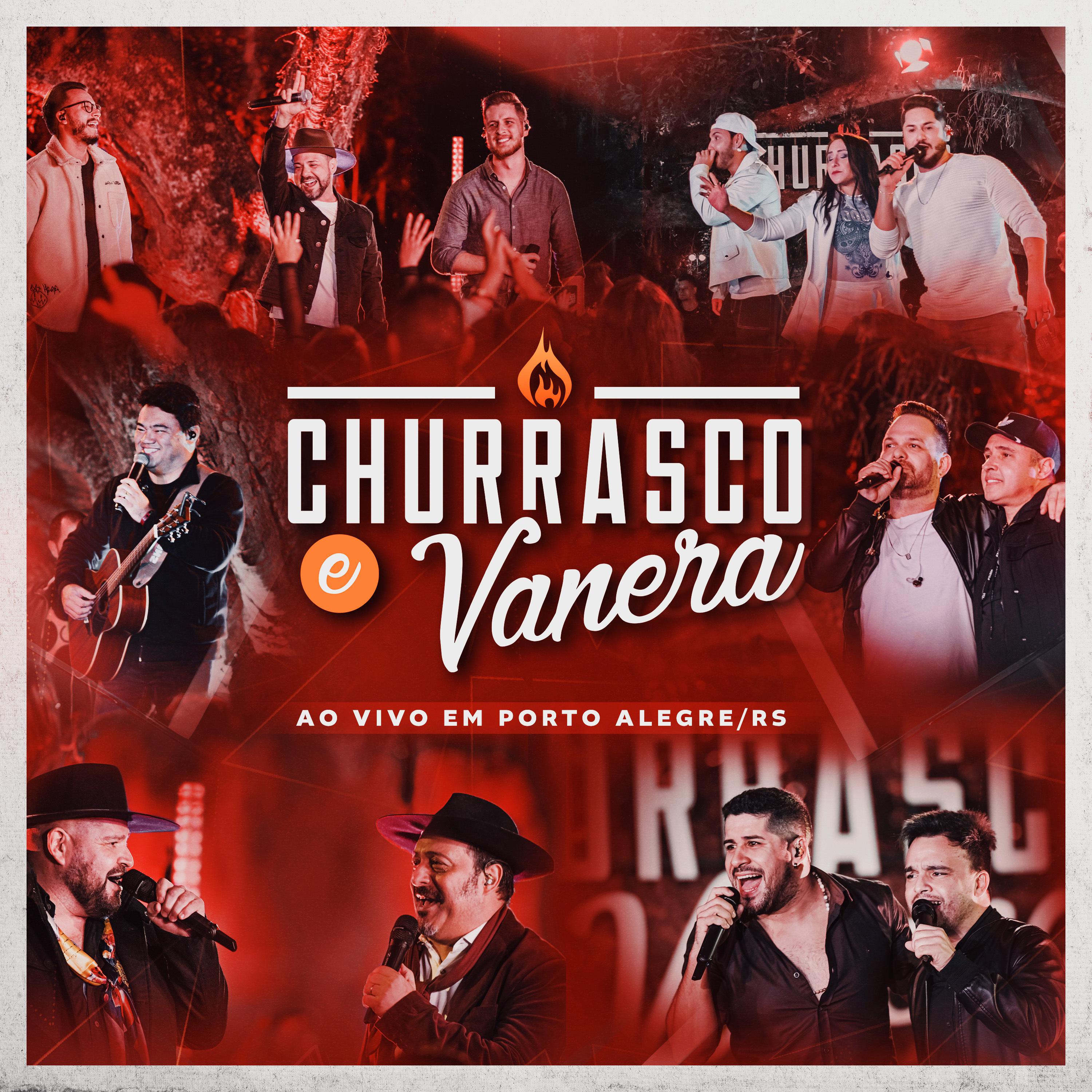 Постер альбома Churrasco e Vanera (Ao Vivo em Porto Alegre/RS)