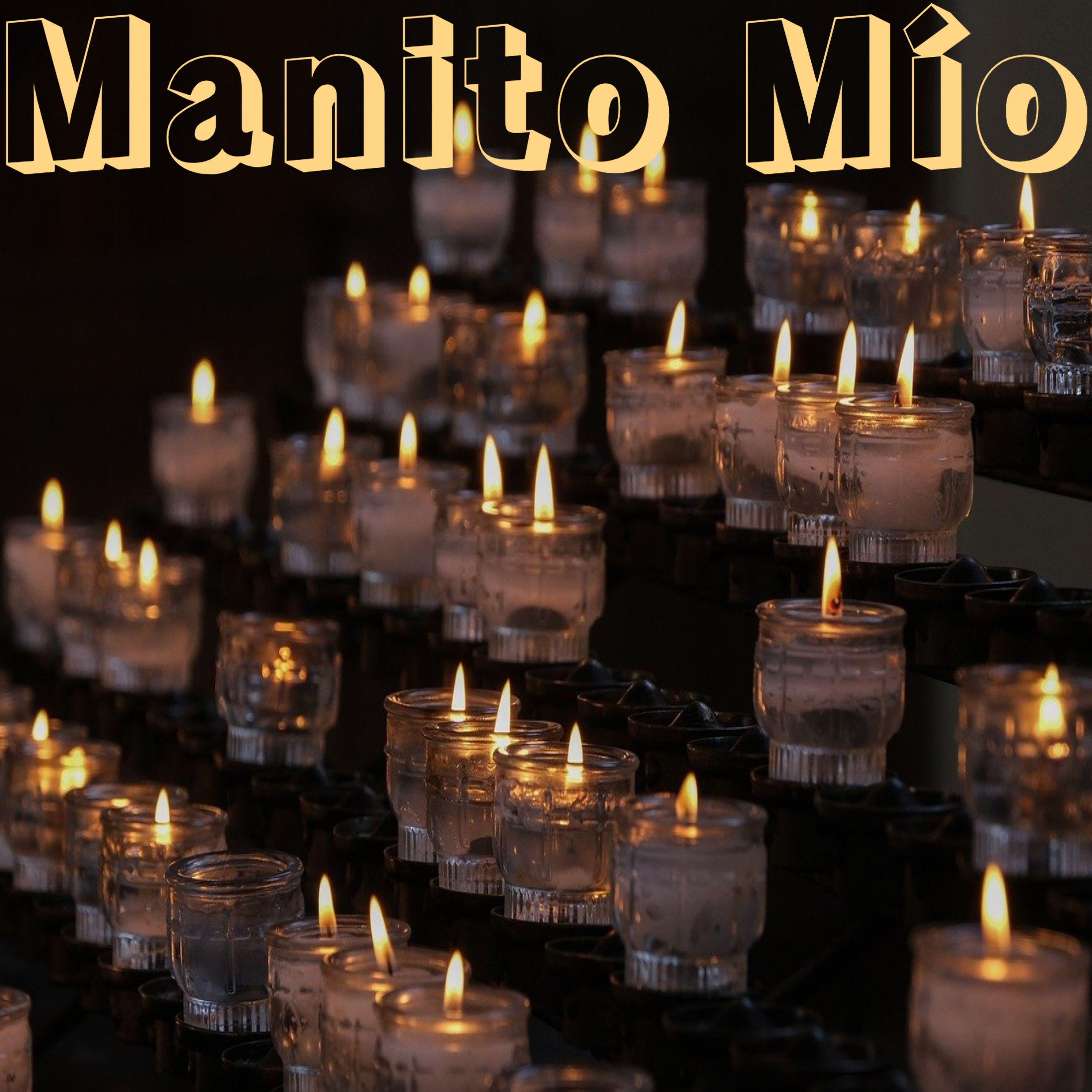 Постер альбома Manito Mío