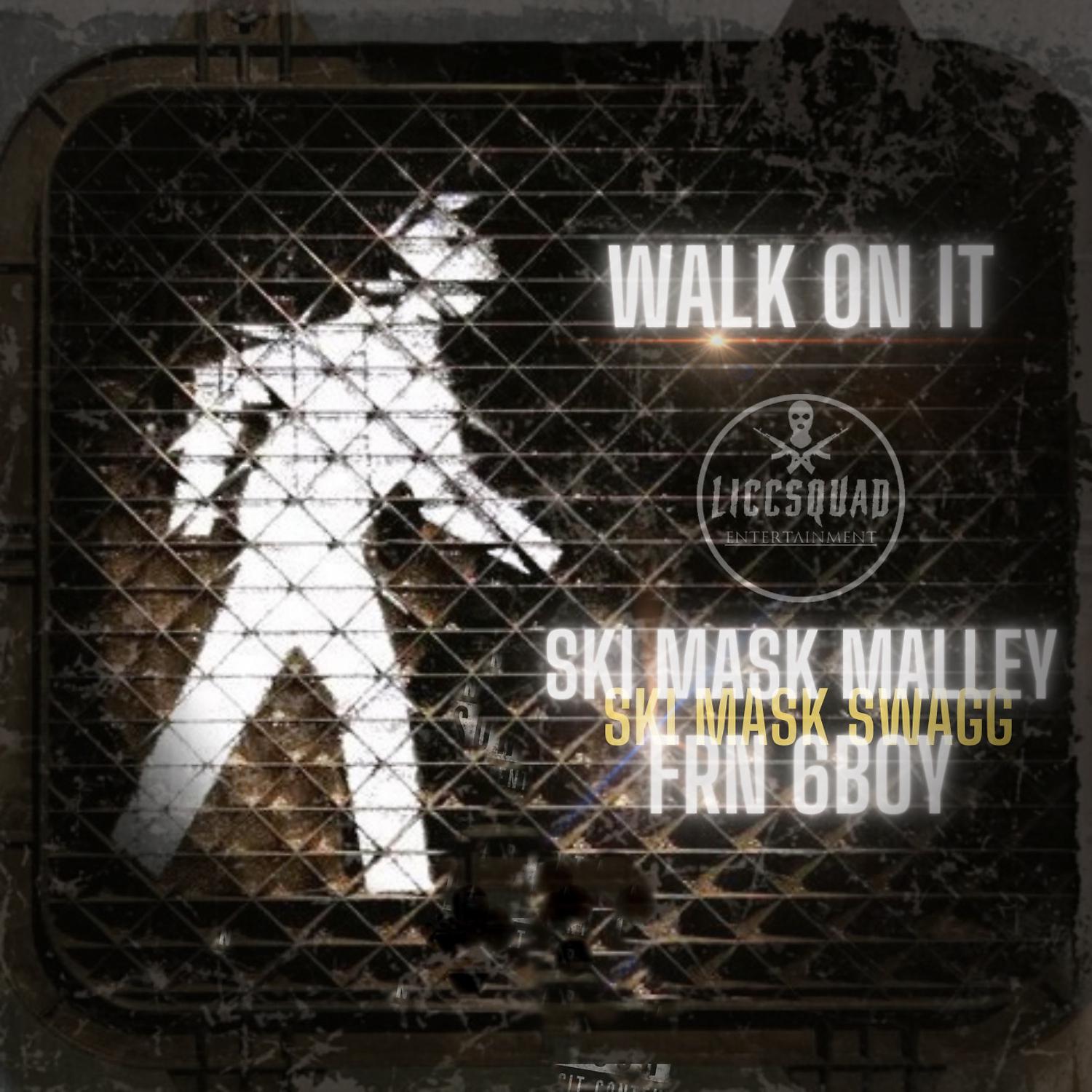 Постер альбома Walk On It (feat. Frn6boy)