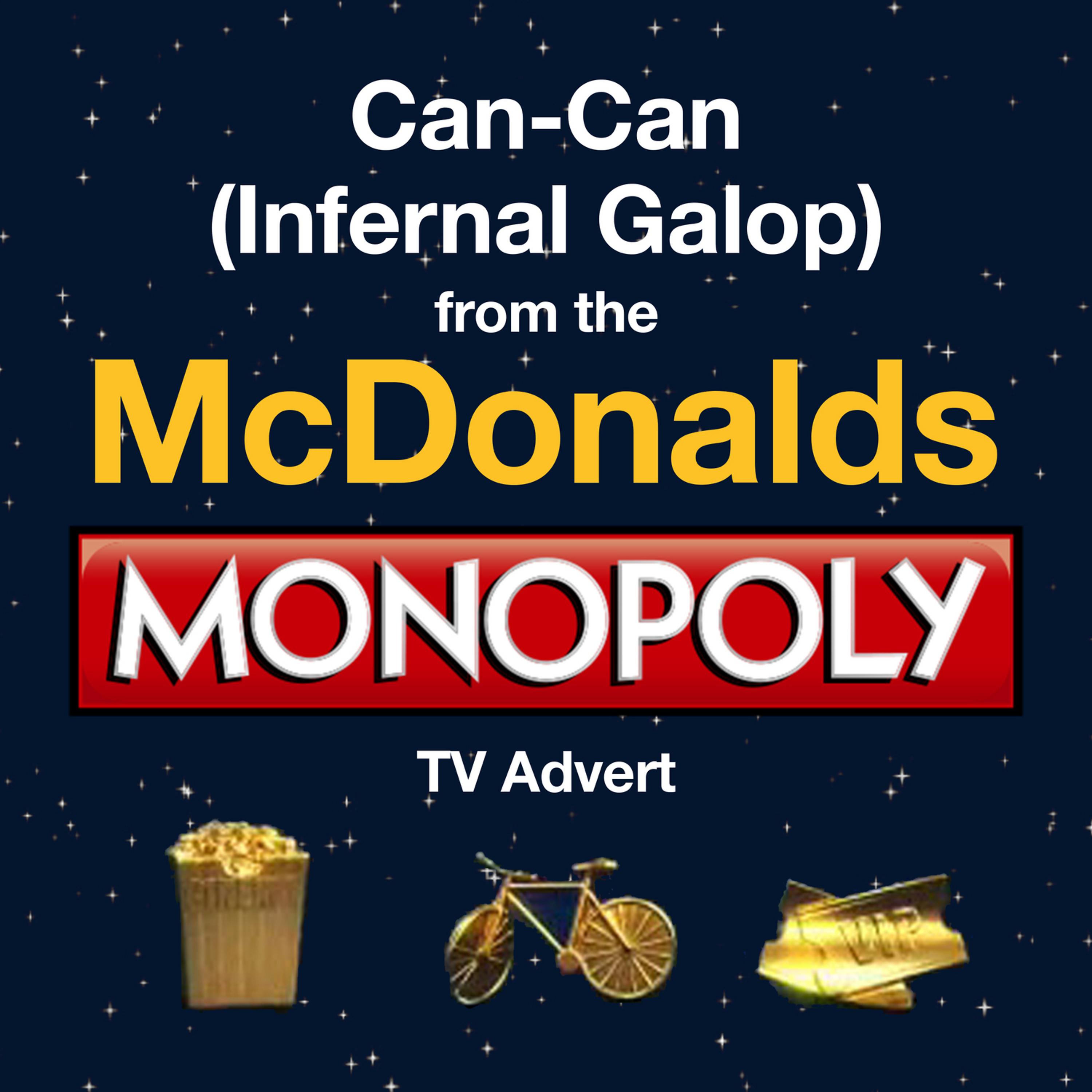 Постер альбома Can-Can (Infernal Galop) (From the McDonald's - "Monopoly" T.V. Advert)