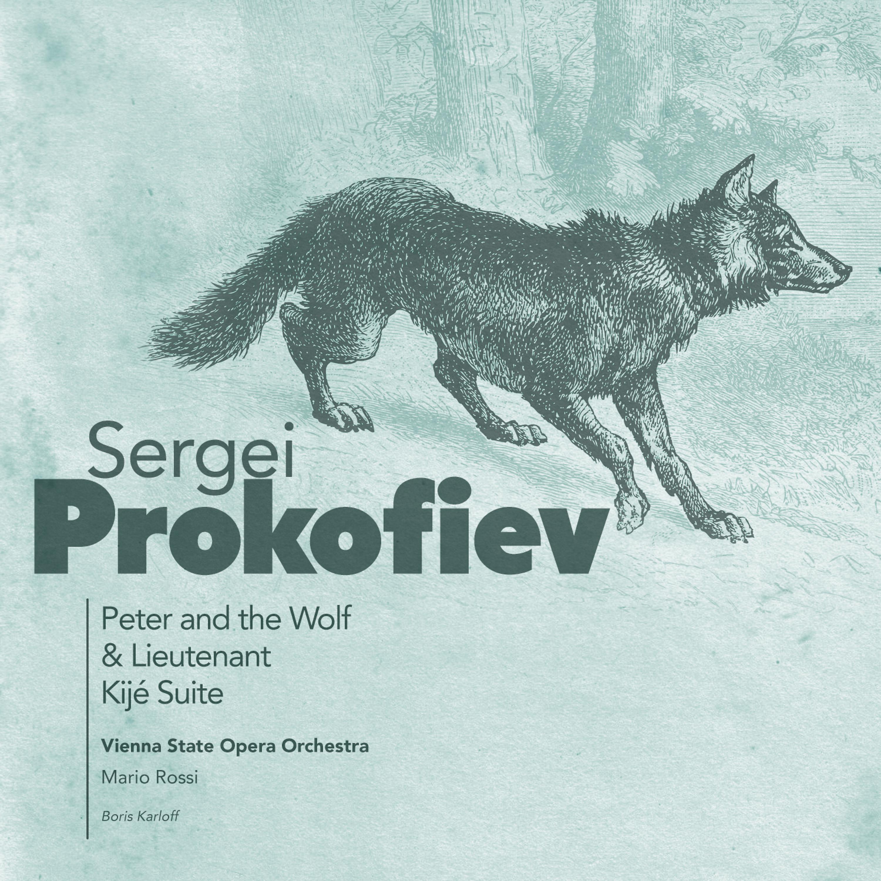 Постер альбома Sergei Prokofiev: Peter and the Wolf & Lieutenant Kijé Suite