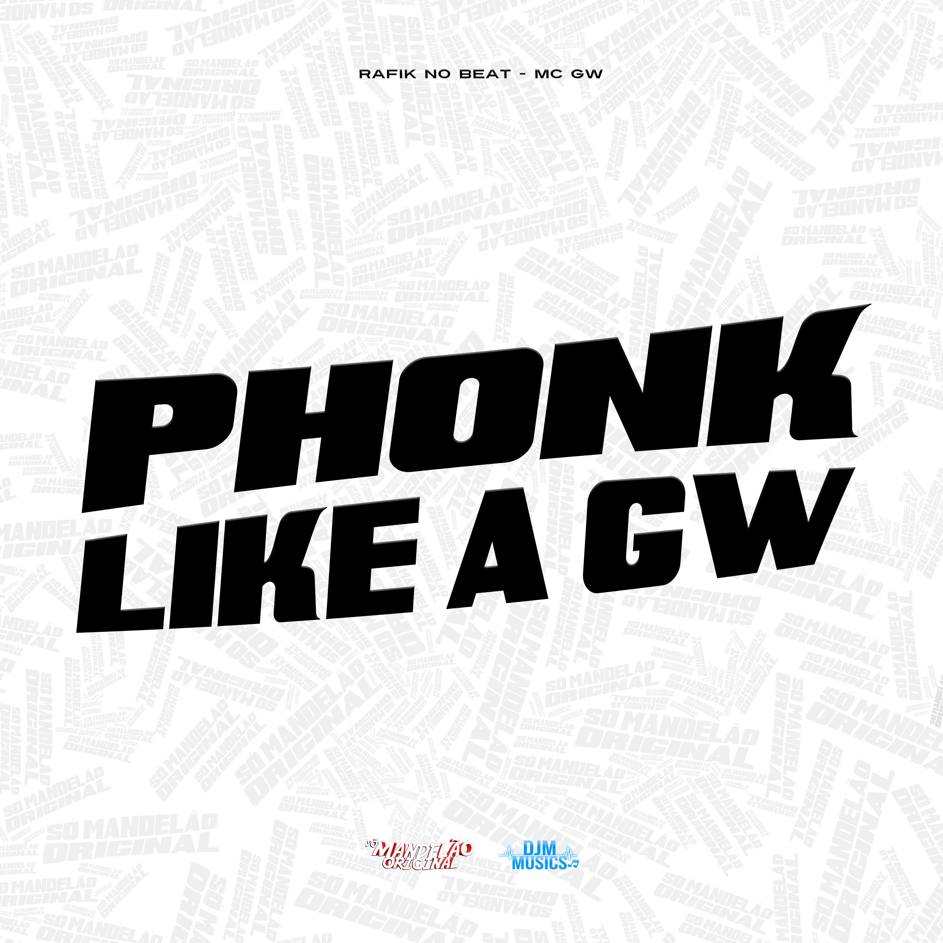 Постер альбома Phonk Like a Gw