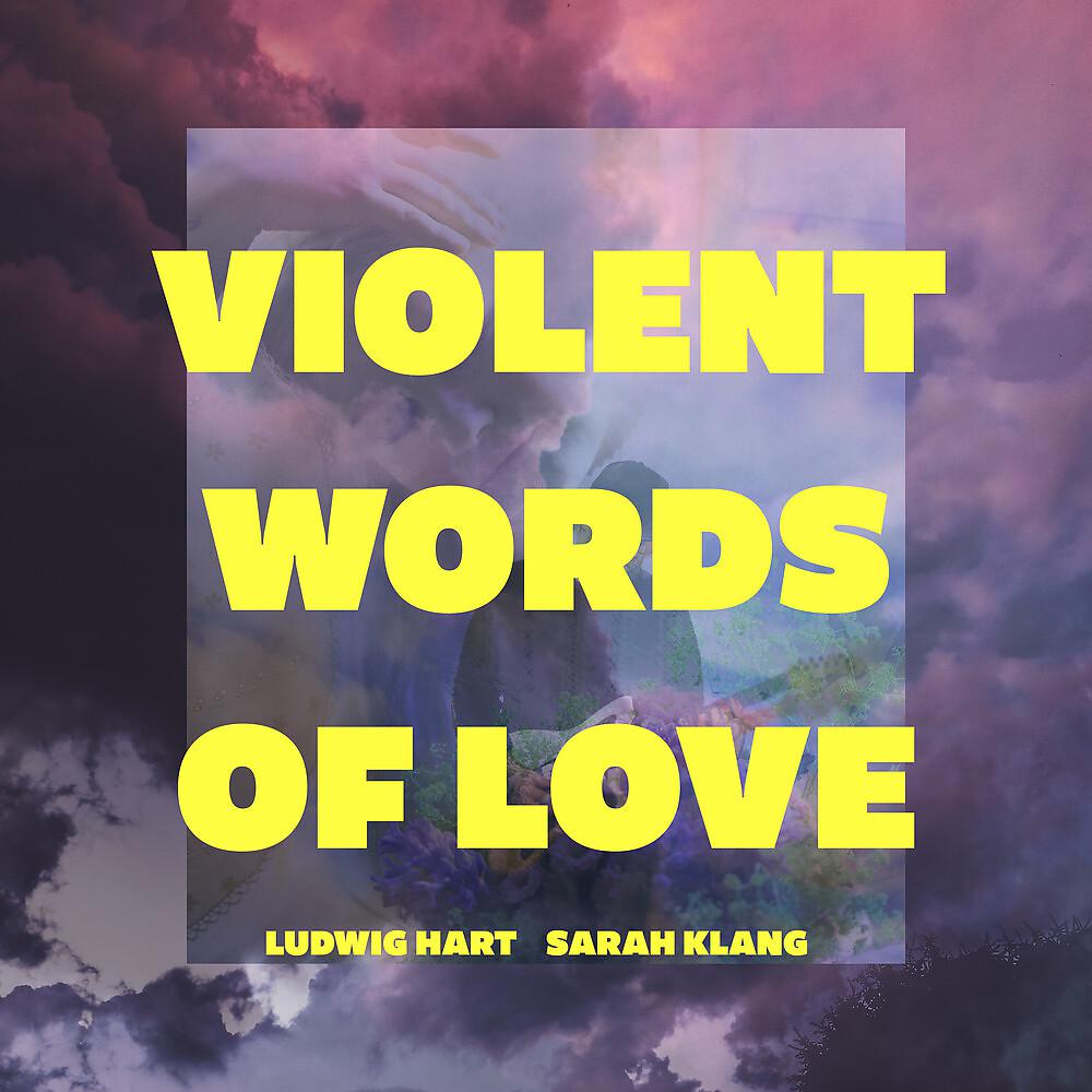 Постер альбома Violent Words of Love