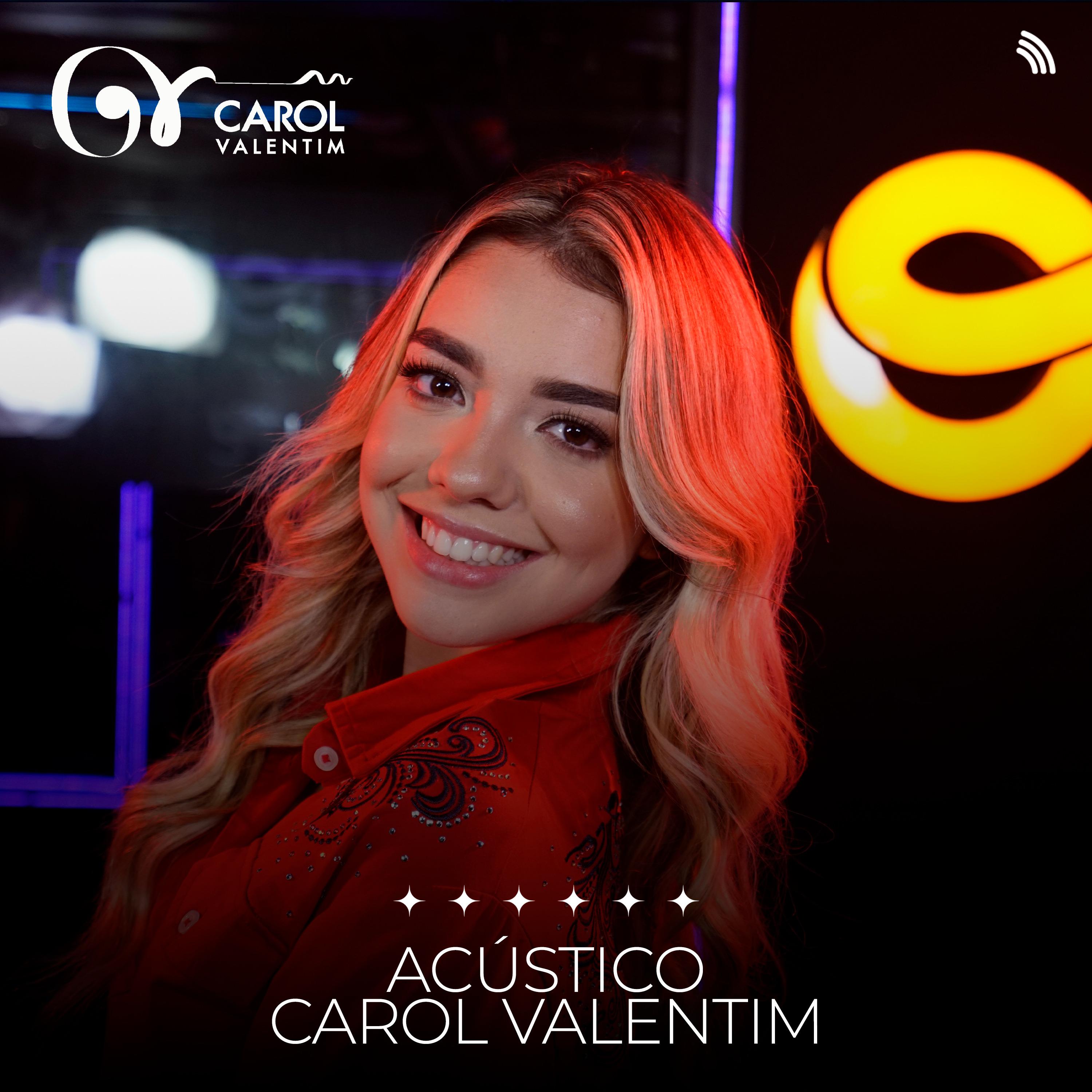 Постер альбома Acústico Carol Valentim