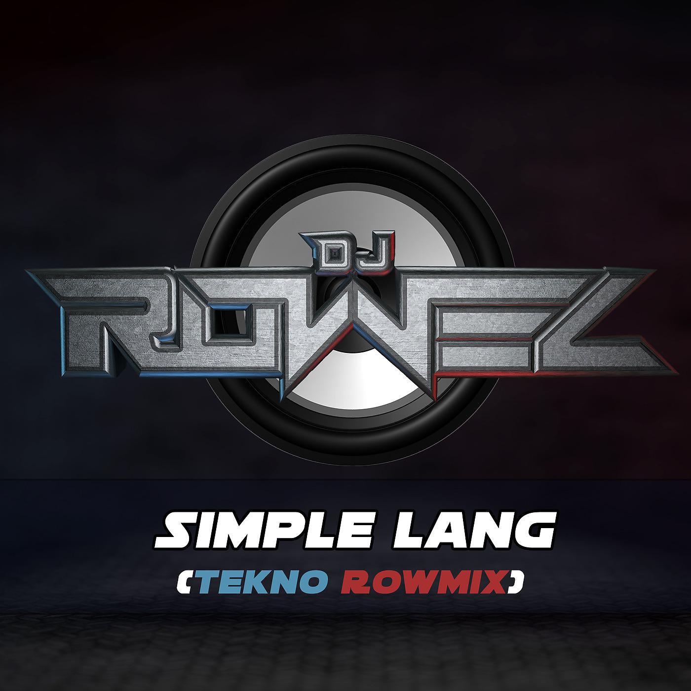 Постер альбома Simple Lang (Tekno Rowmix)