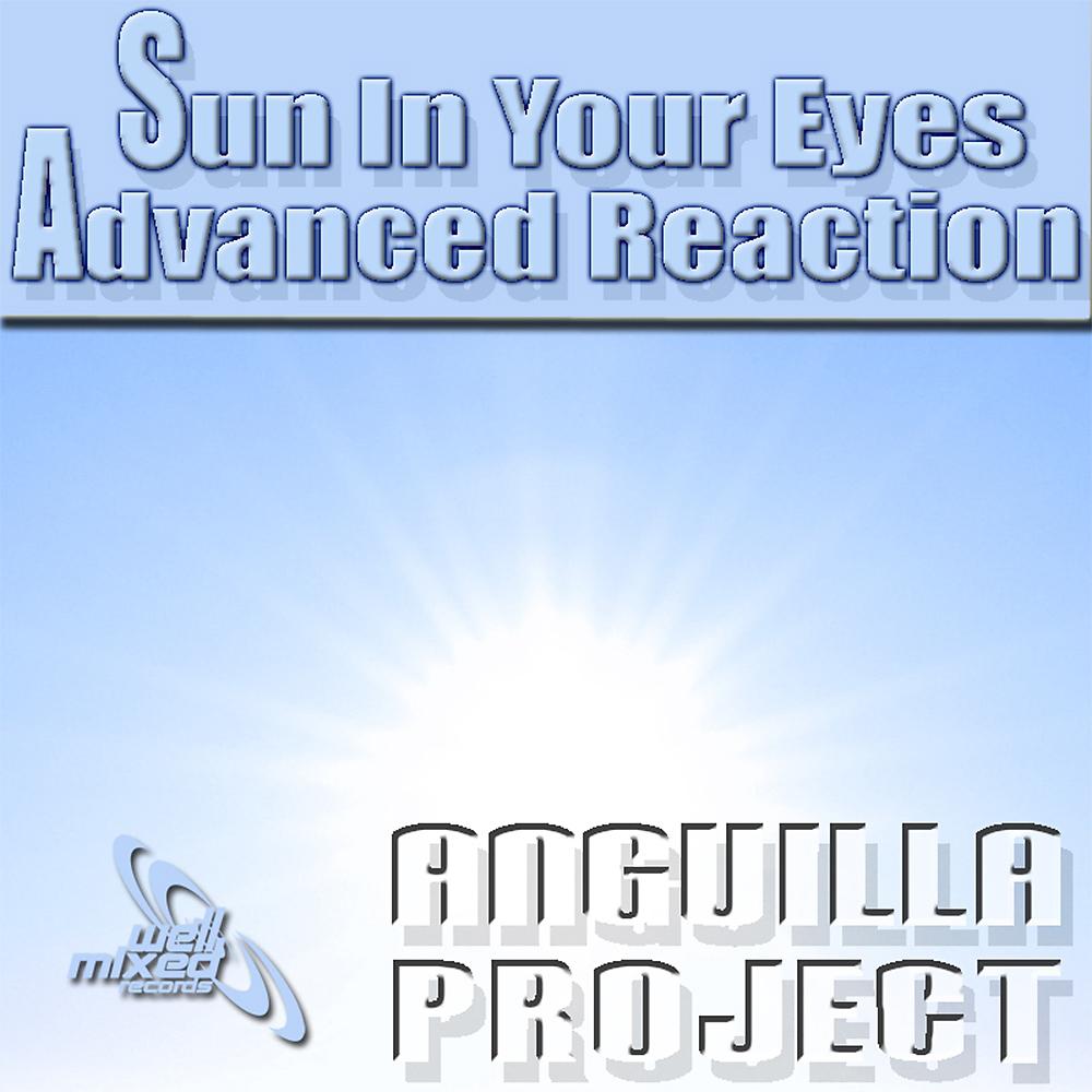 Постер альбома Sun In Your Eyes / Advanced Reaction EP