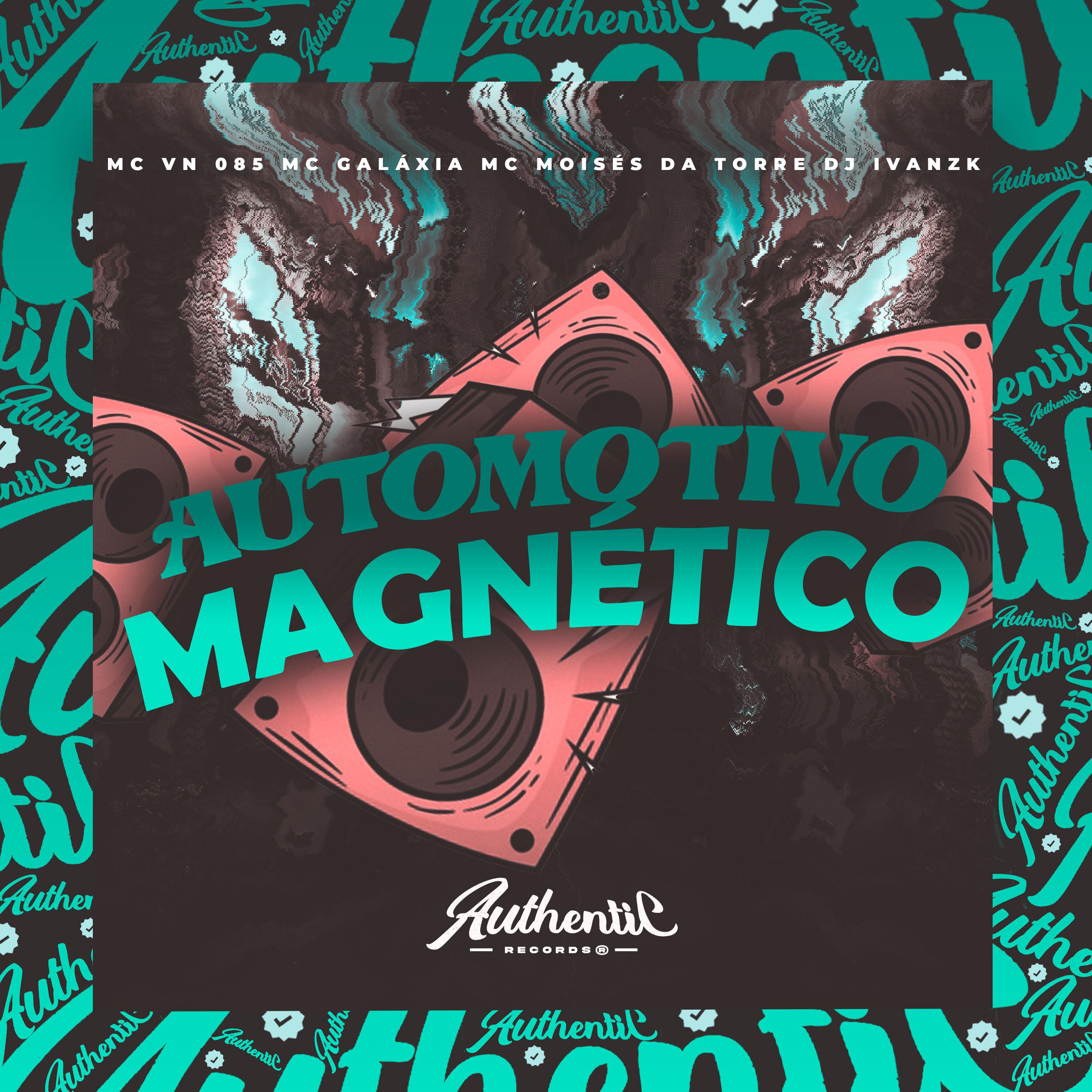 Постер альбома Automotivo Magnético