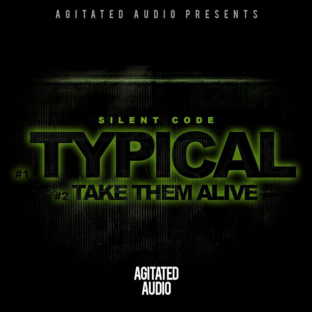 Постер альбома Typical / Take Them Alive