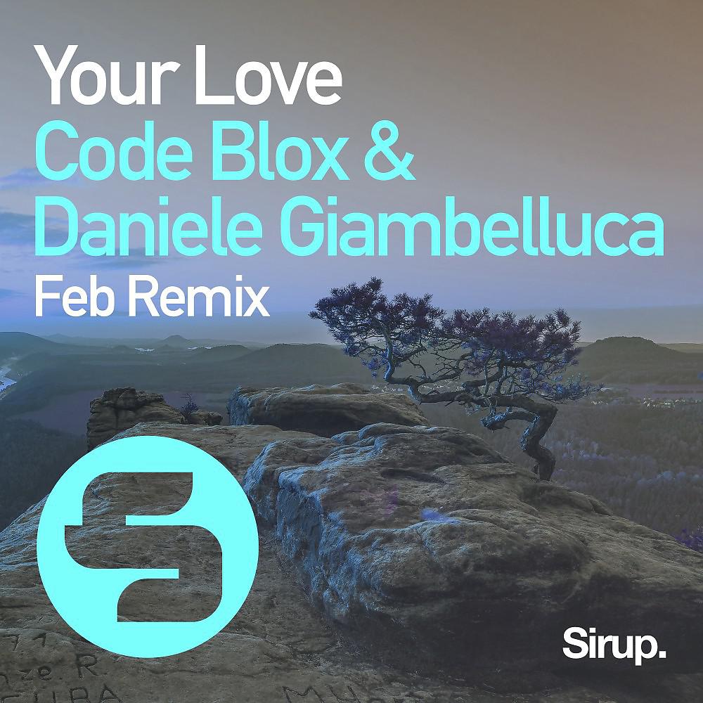 Постер альбома Your Love (Feb Remix)