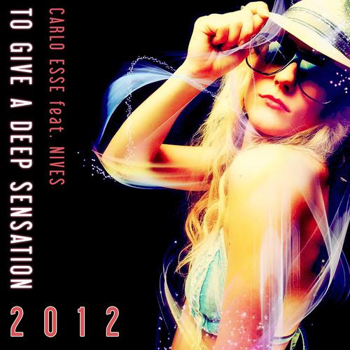 Постер альбома To Give a Deep Sensation 2012