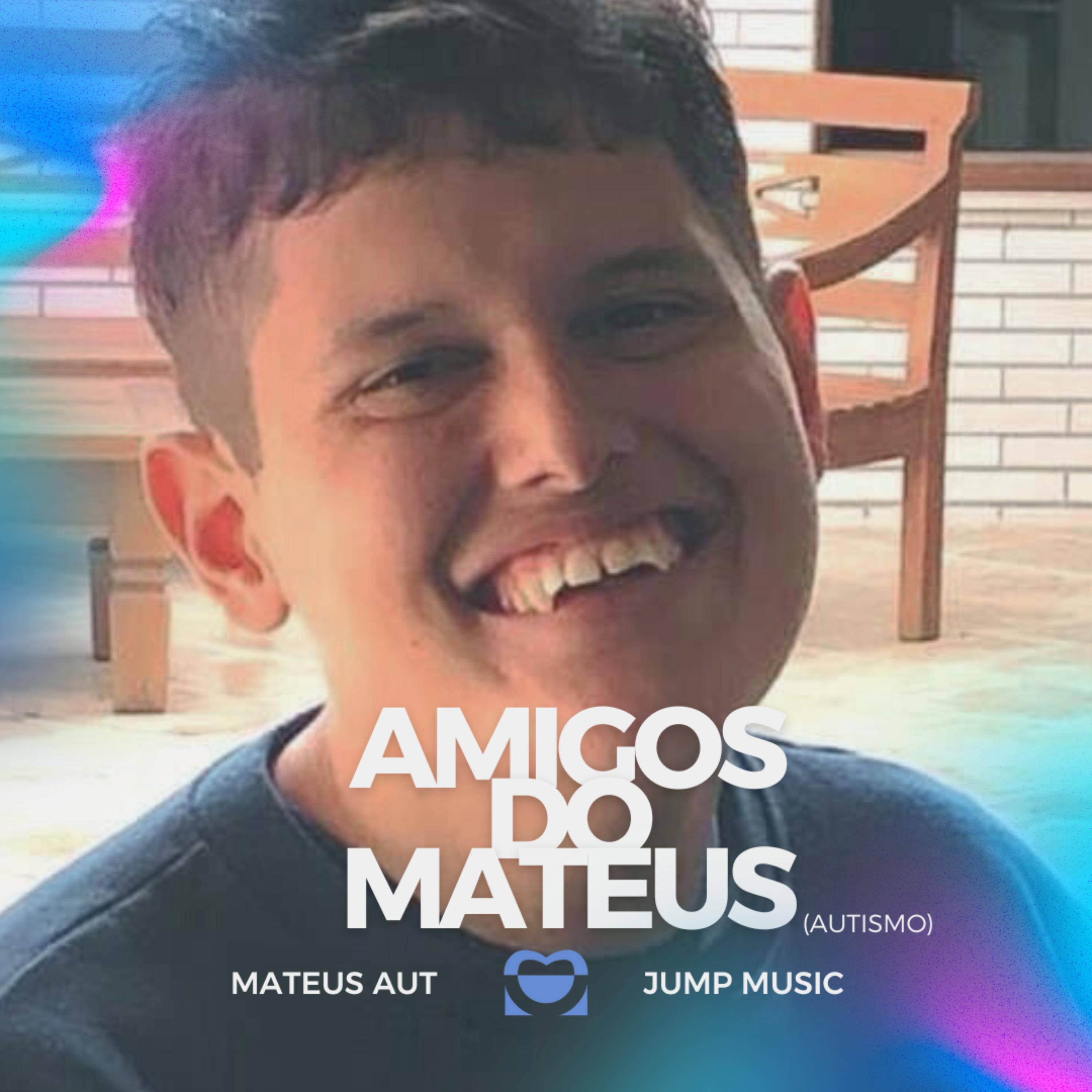 Постер альбома Amigos do Mateus(Autismo)