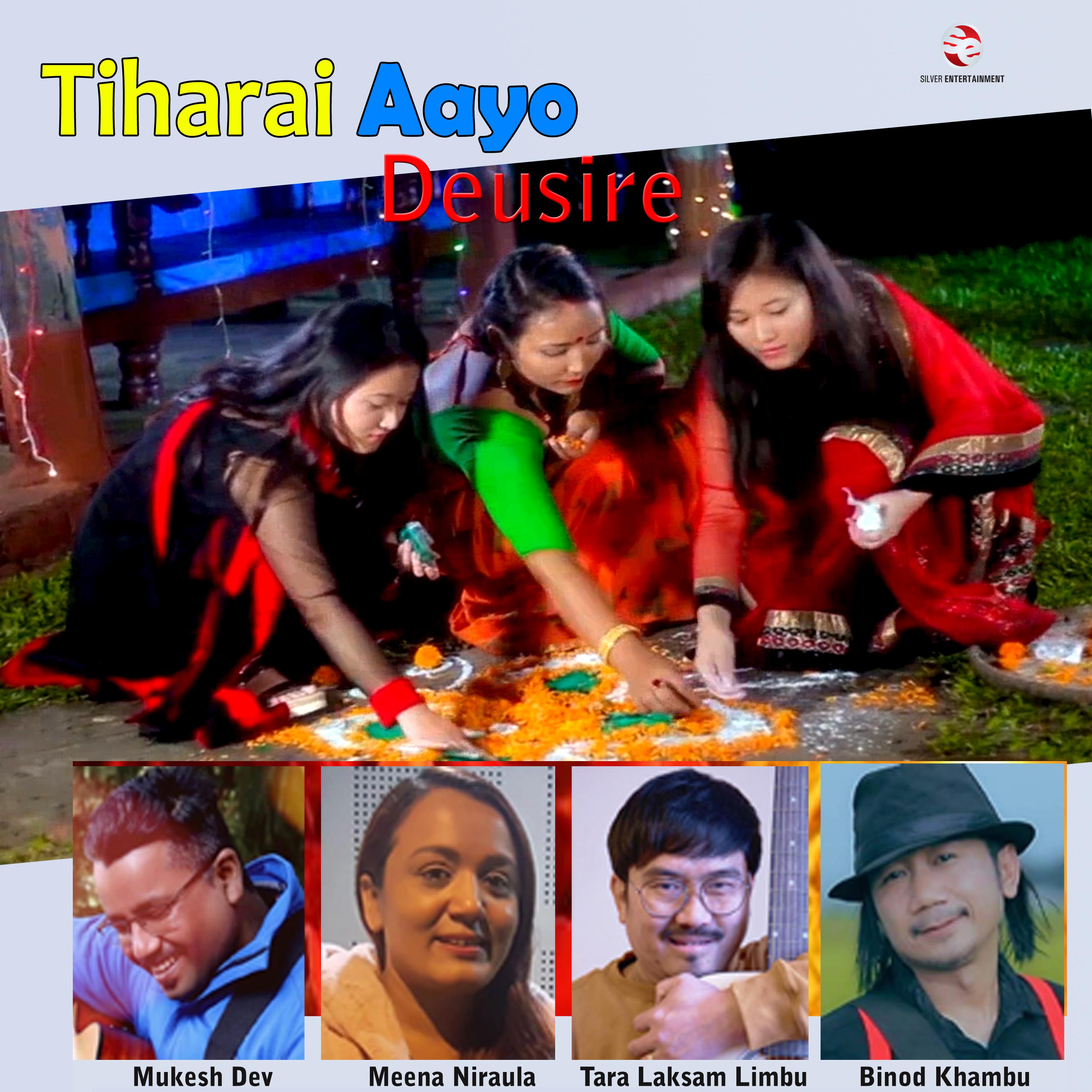 Постер альбома Tiharai Aayo (Deusire)