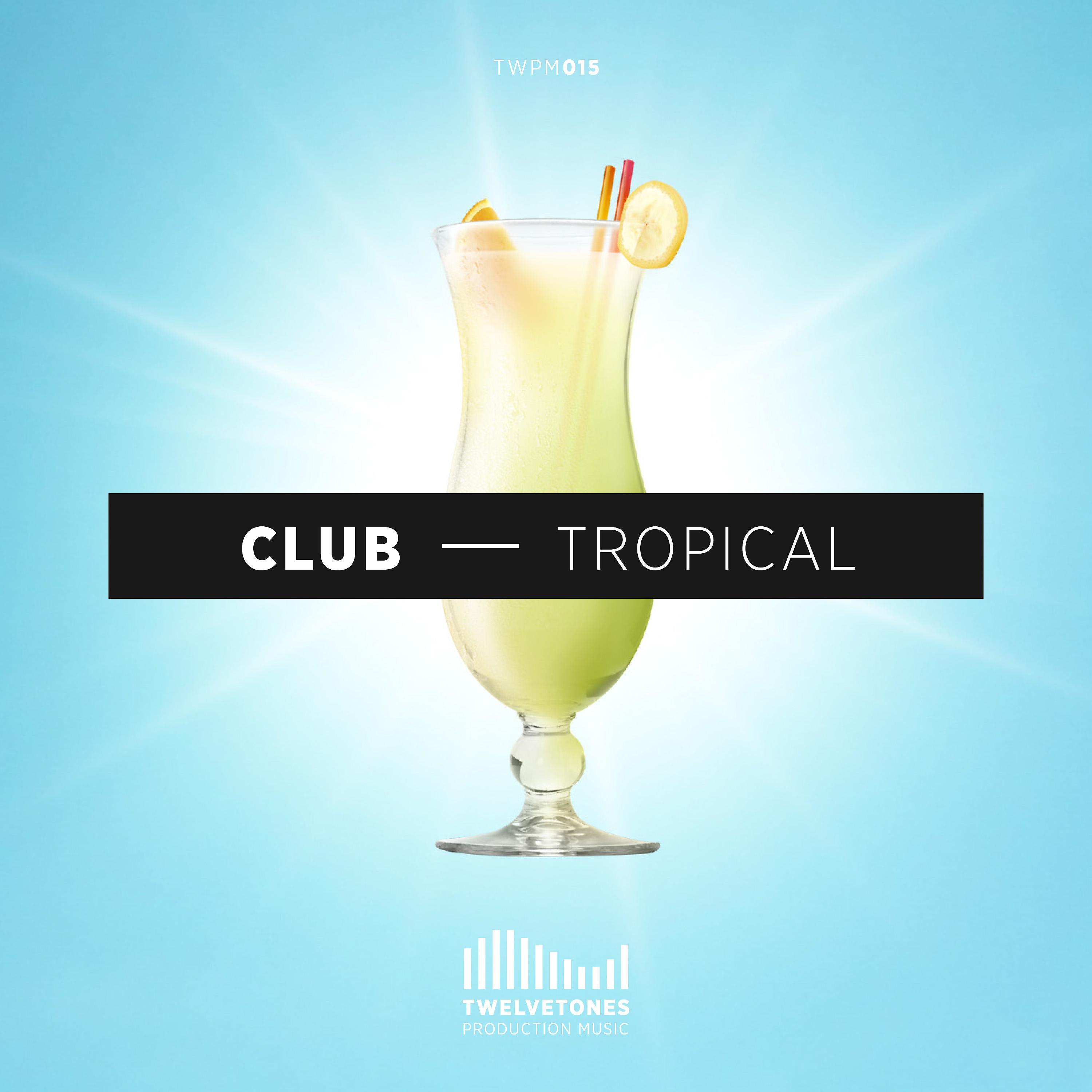 Постер альбома Club Tropical
