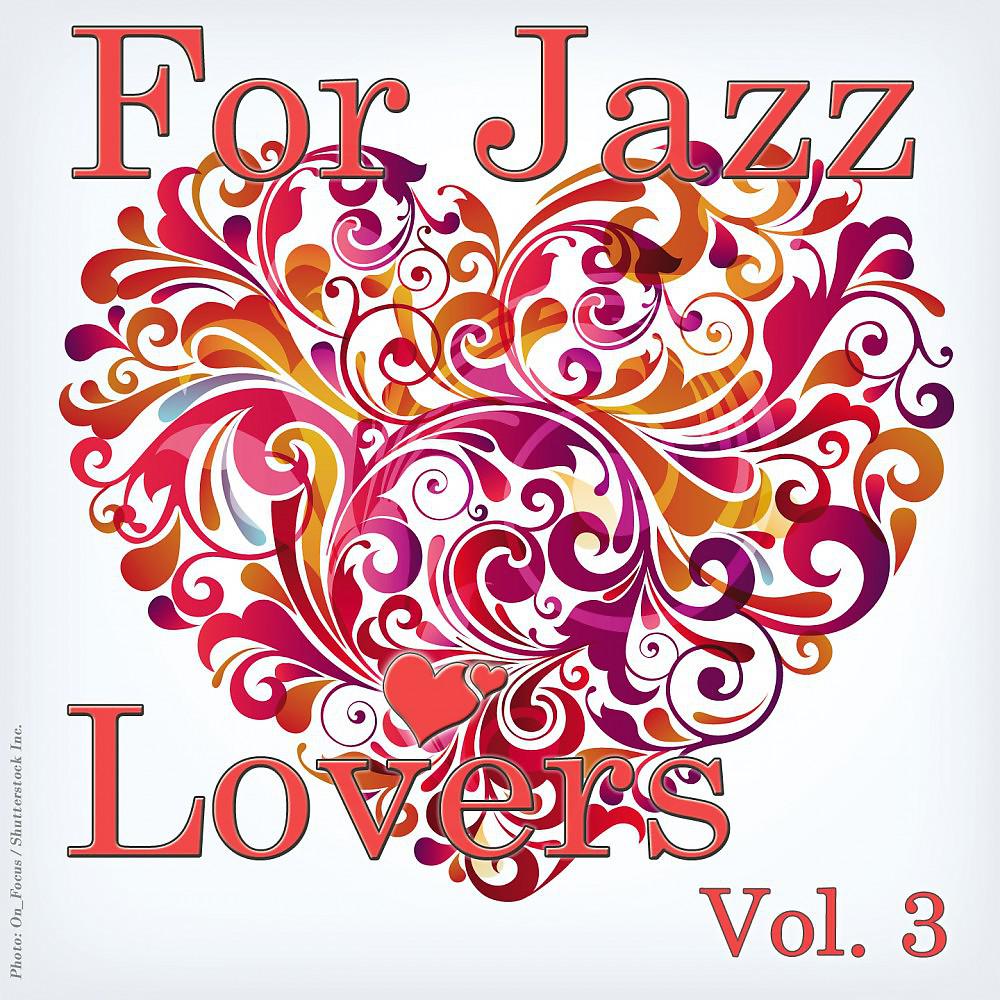 Постер альбома For Jazz Lovers Vol. 3