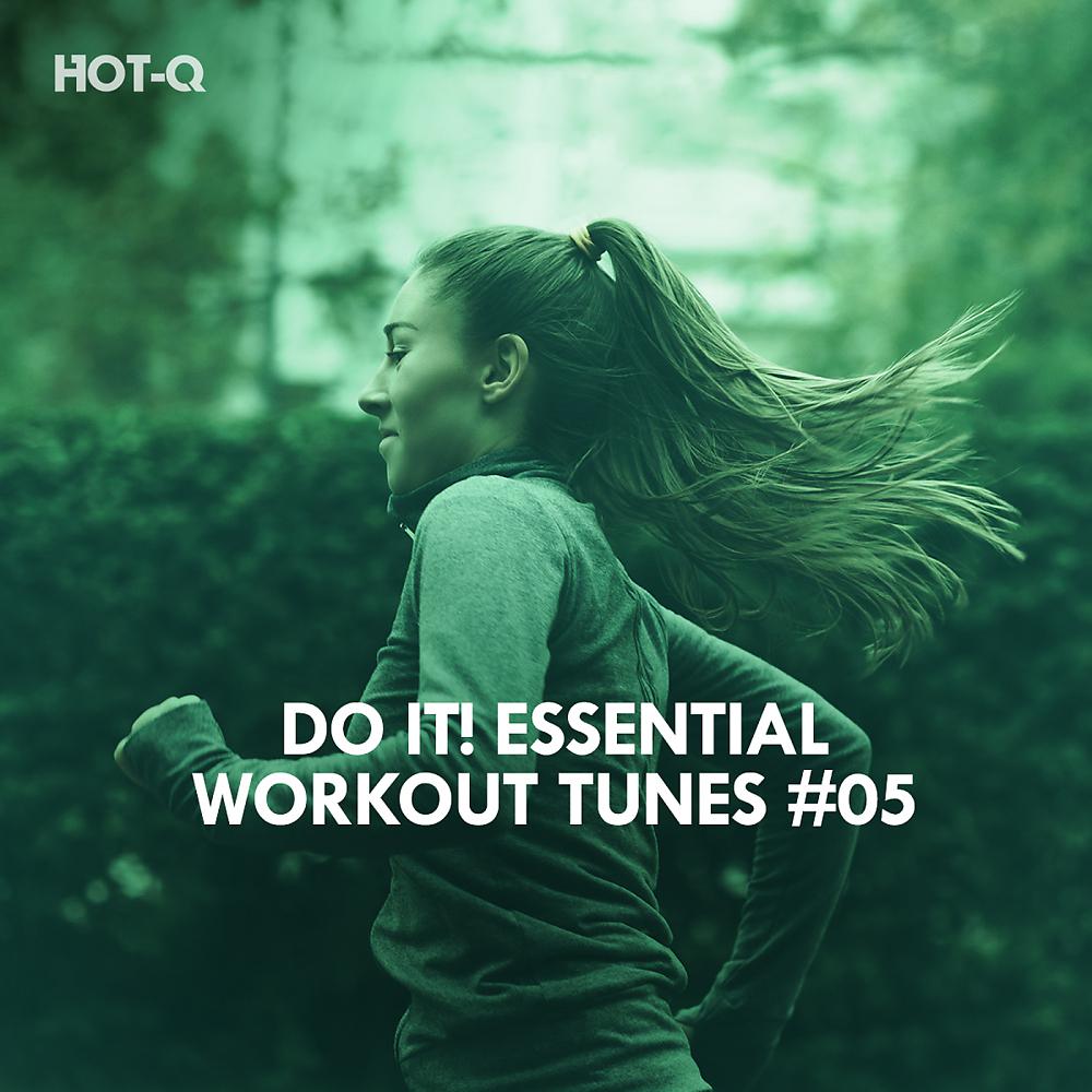 Постер альбома Do It! Essential Workout Tunes, Vol. 05