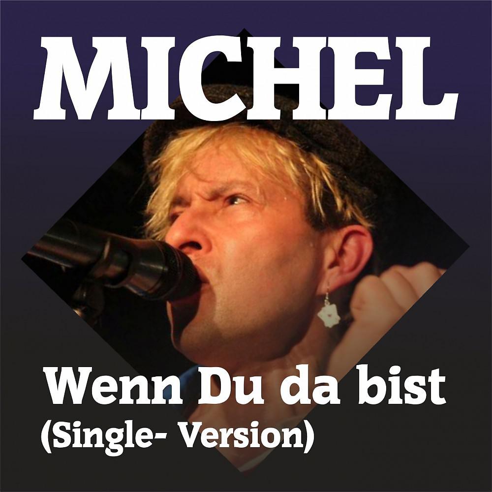 Постер альбома Wenn Du da bist (Single Version)
