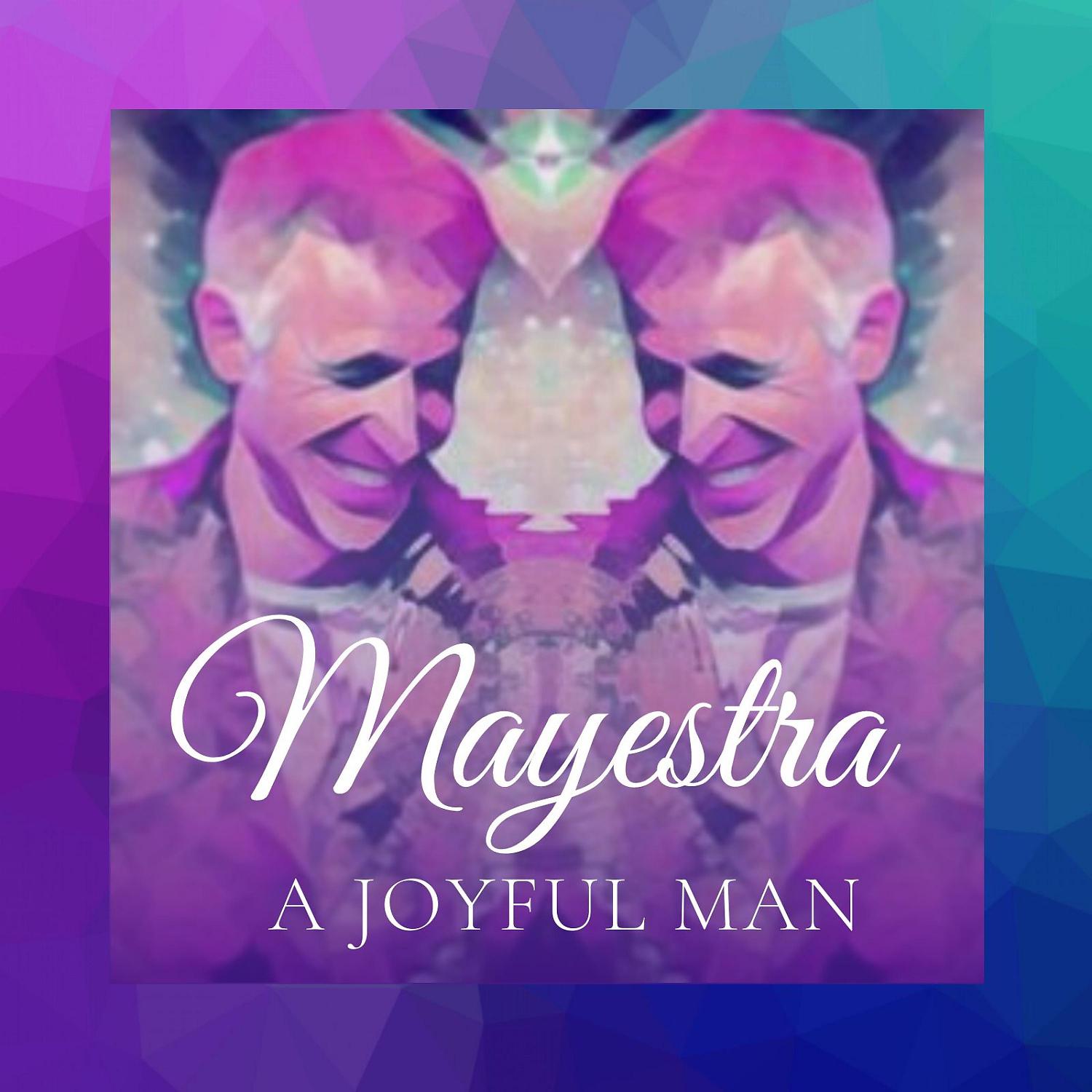 Постер альбома A Joyful Man