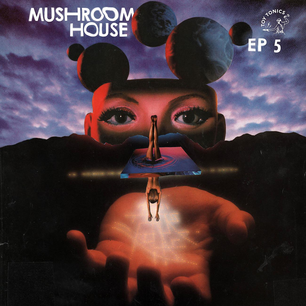 Постер альбома Mushroom House EP5