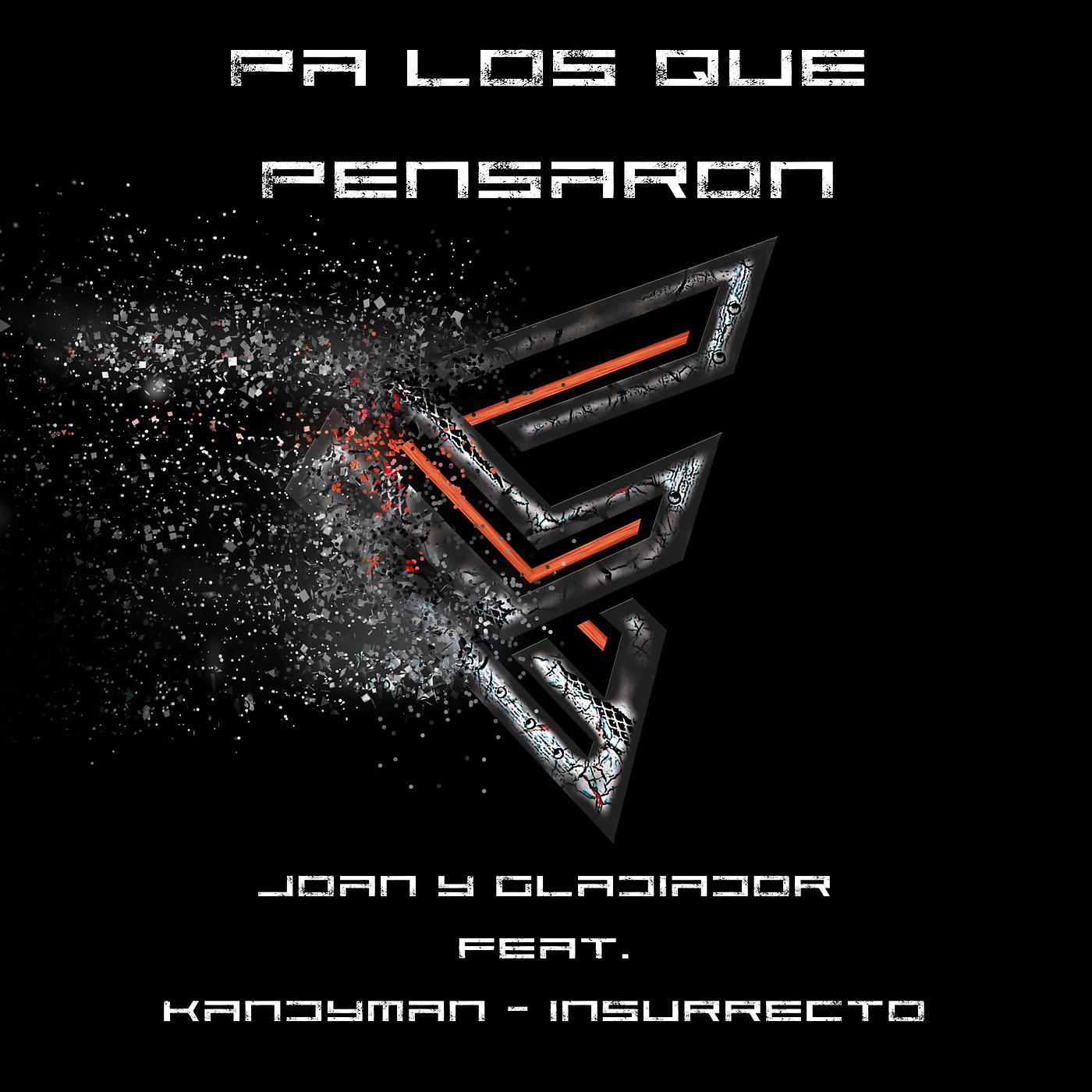 Постер альбома Pa Los Que Pensaron (feat. Kandyman & Insurrecto)
