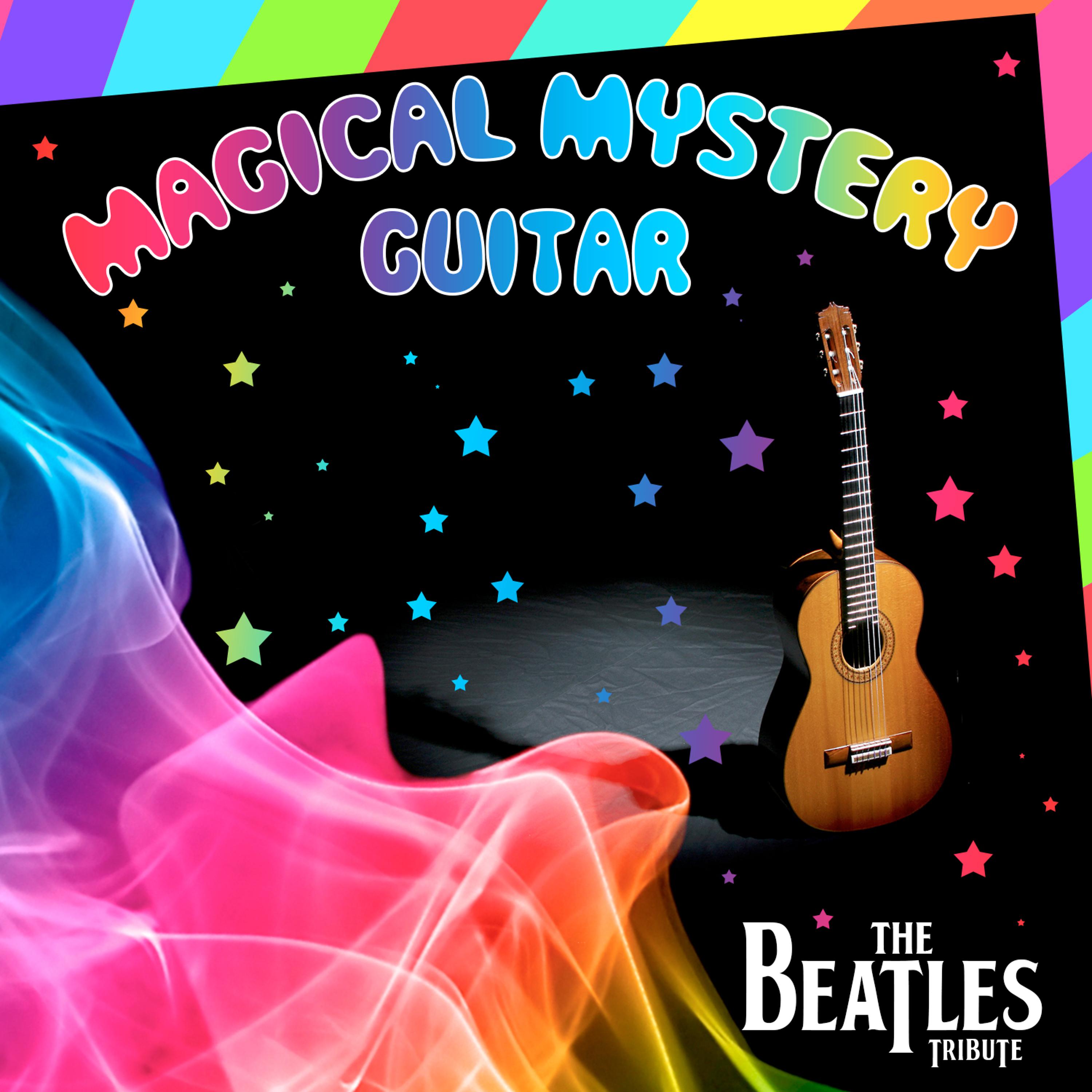 Постер альбома Magical Mystery Guitar. The Beatles Tribute