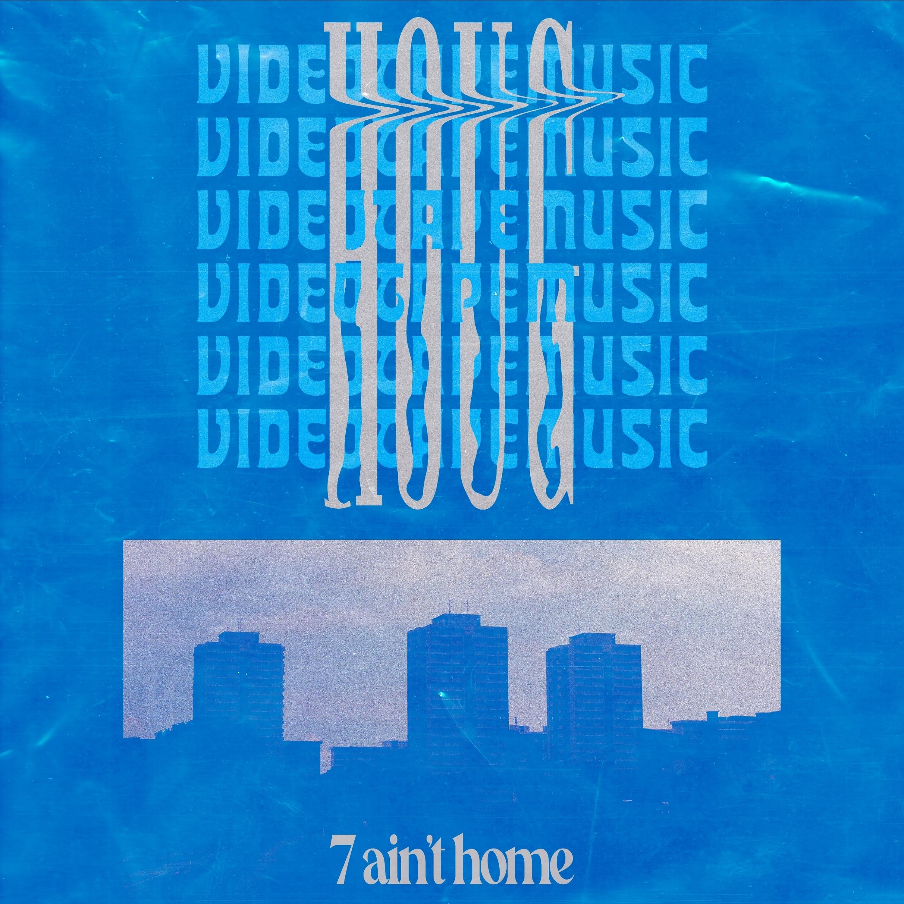Постер альбома 7 Ain't Home