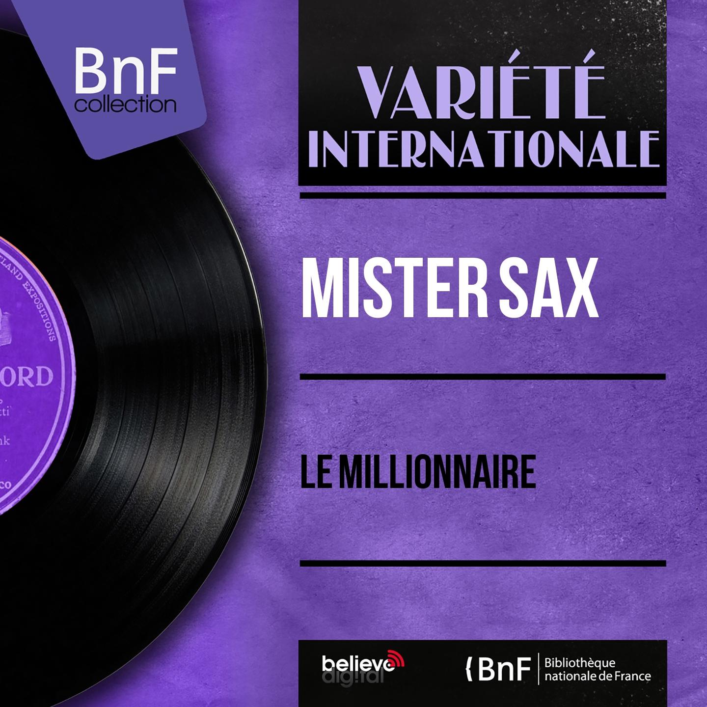 Постер альбома Le millionnaire (Mono Version)
